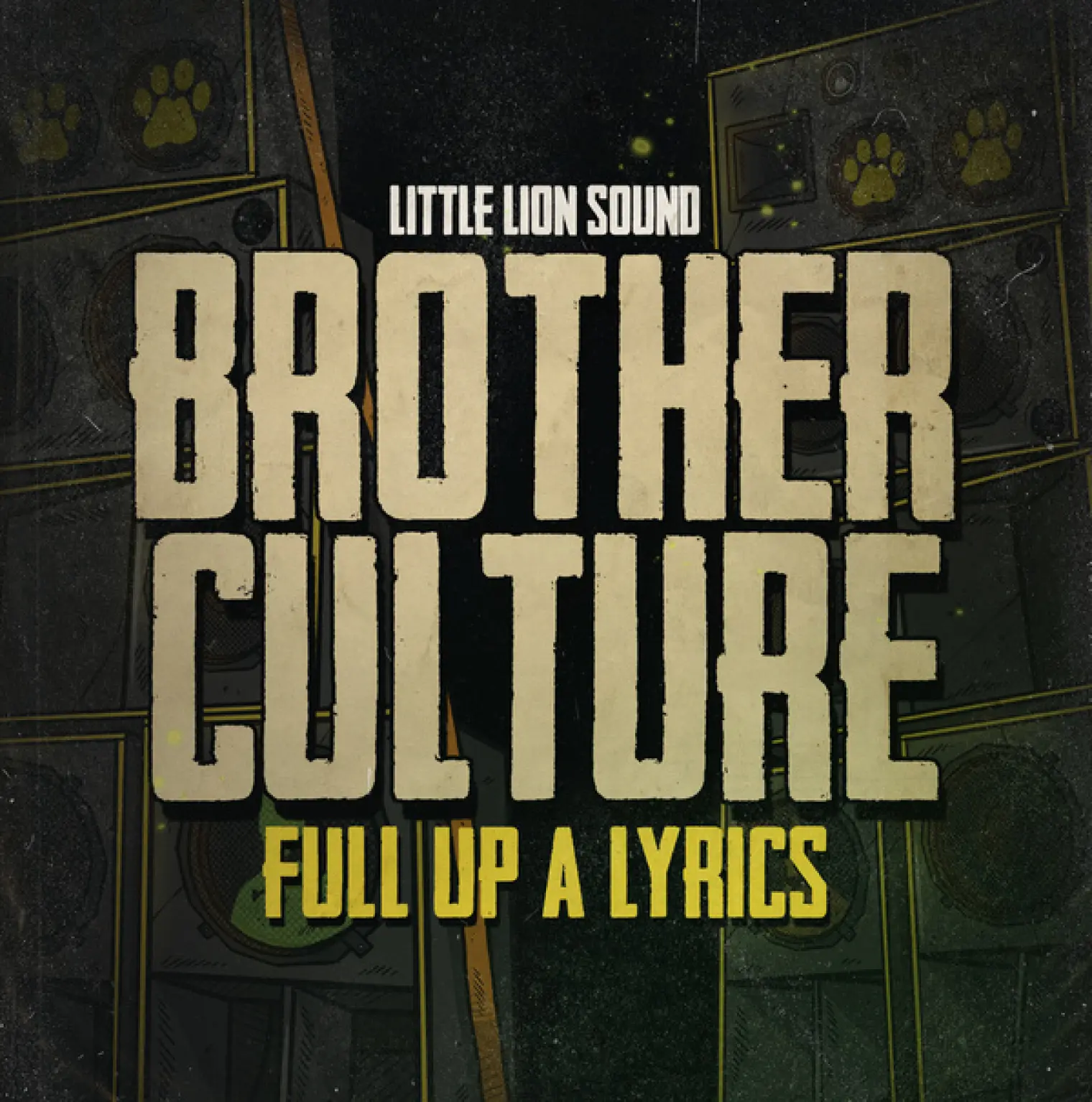Full Up a Lyrics -  Brother Culture 