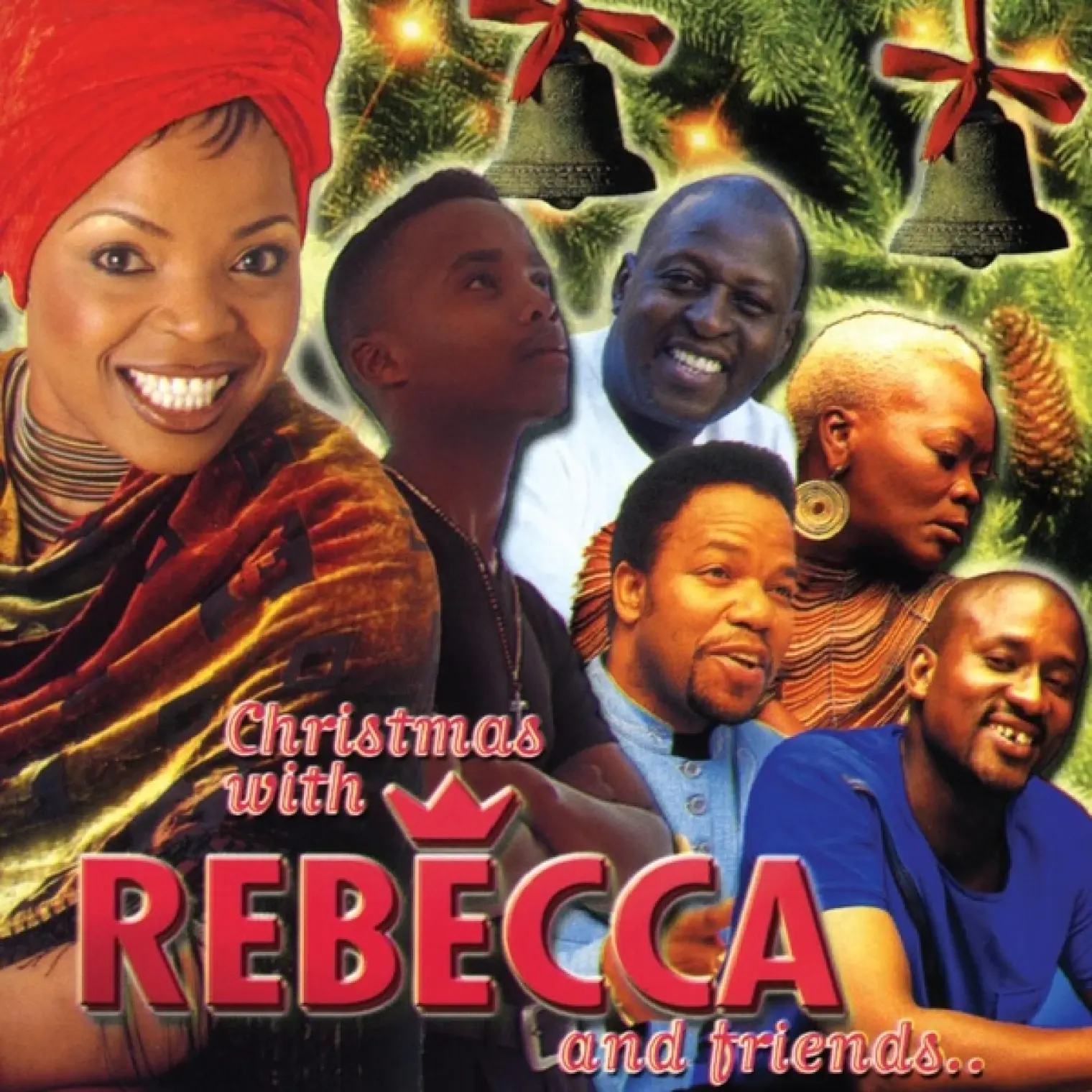 Christmas With Rebecca And Friends -  Rebecca Malope 