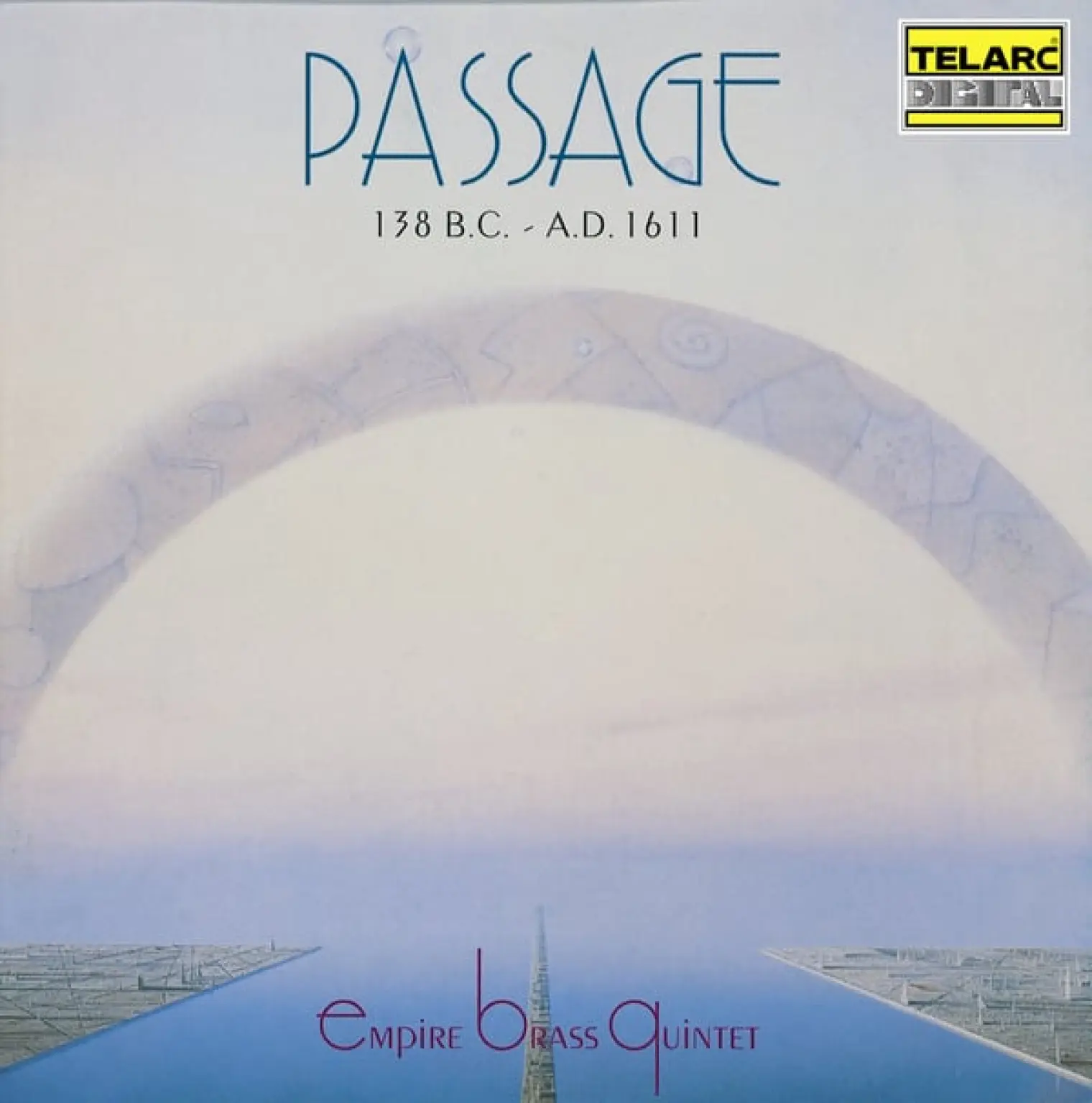 Passage: 138 B.C. - A.D. 1611 -  Empire Brass 
