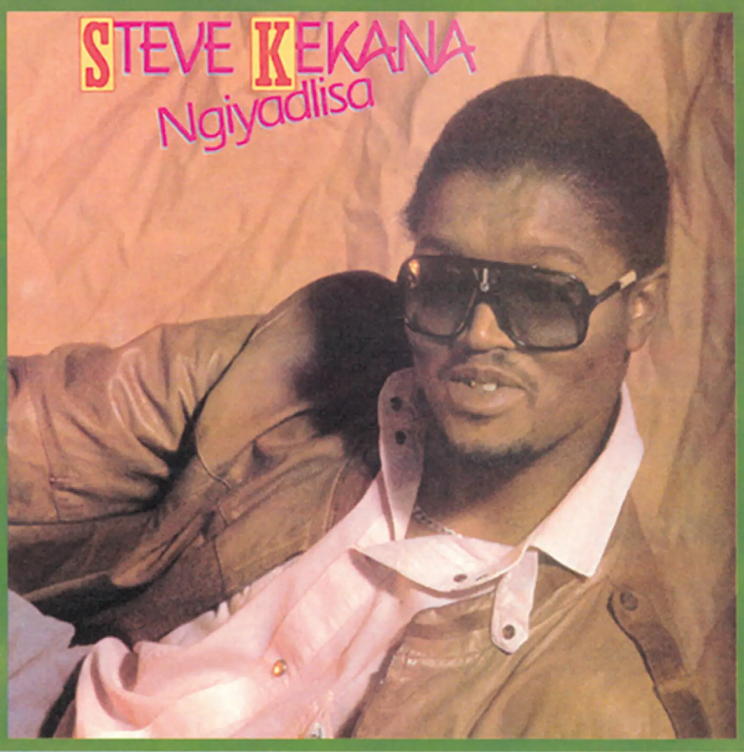 Ngiyadlisa -  Steve Kekana 