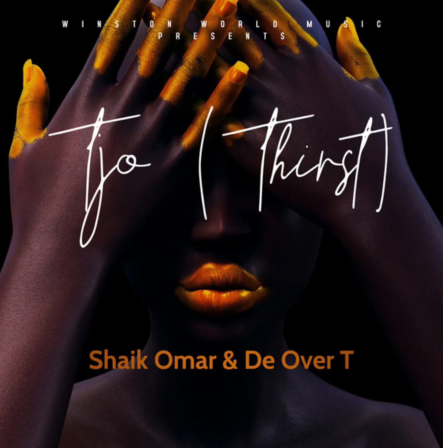 Tjo (Thirst) -  Shaik Omar 