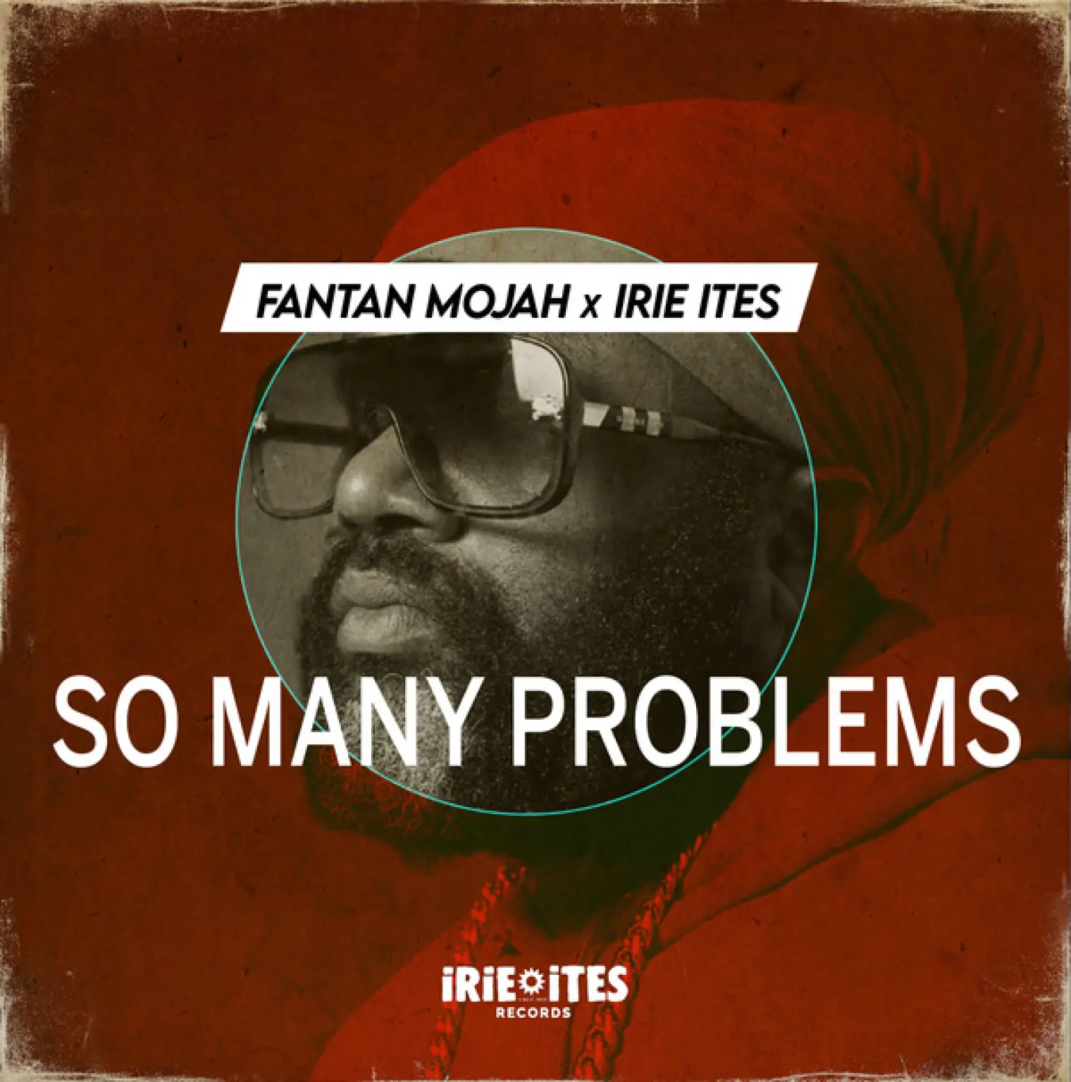 So Many Problems (Edit) -  Fantan Mojah 