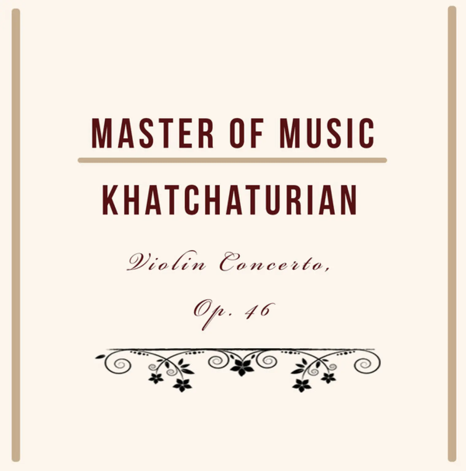 Master of Music, Khatchaturian - Violin Concerto, Op. 46 -  David Oistrakh 