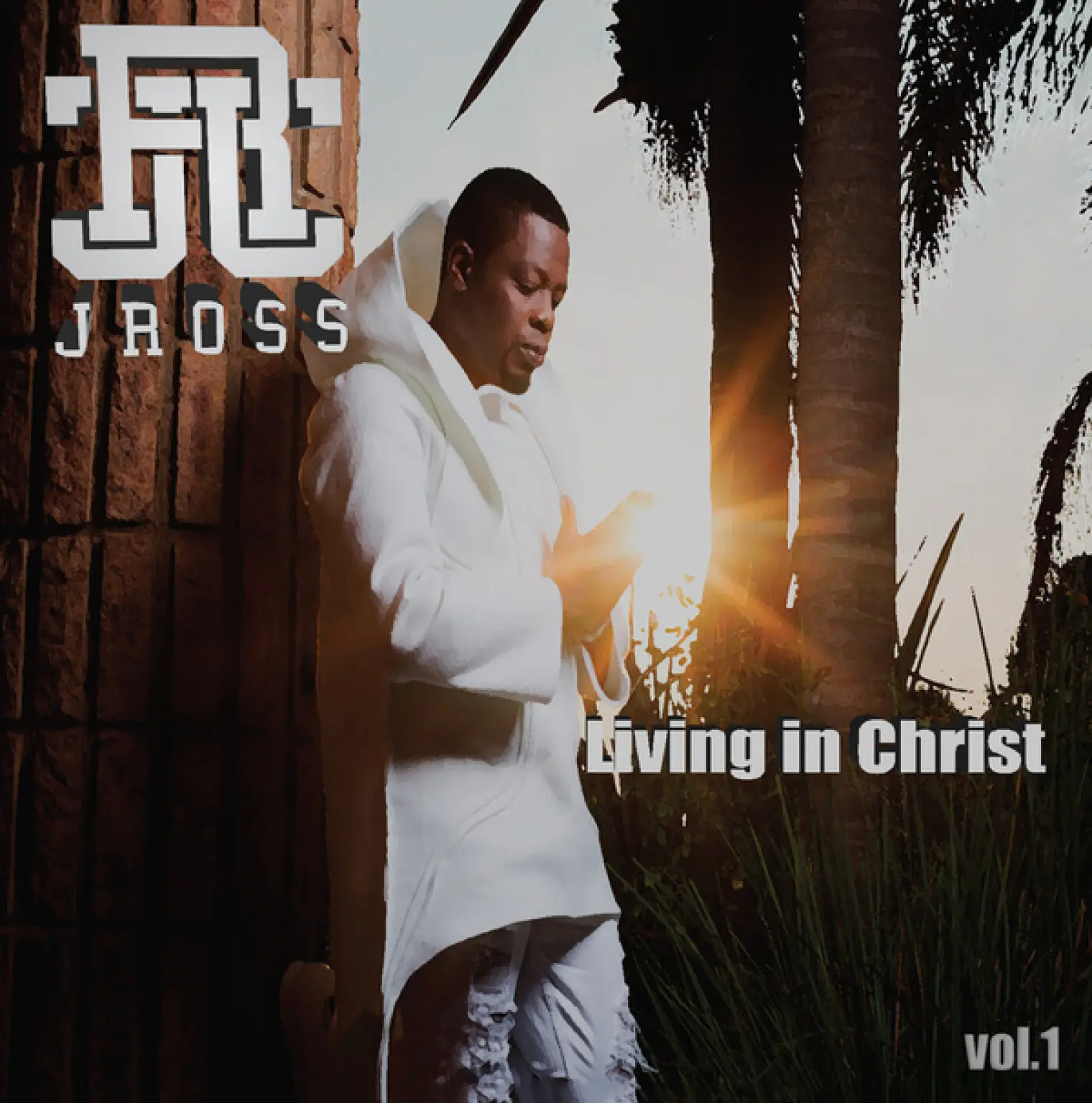 Living in Christ, Vol. 1 -  JRoss 