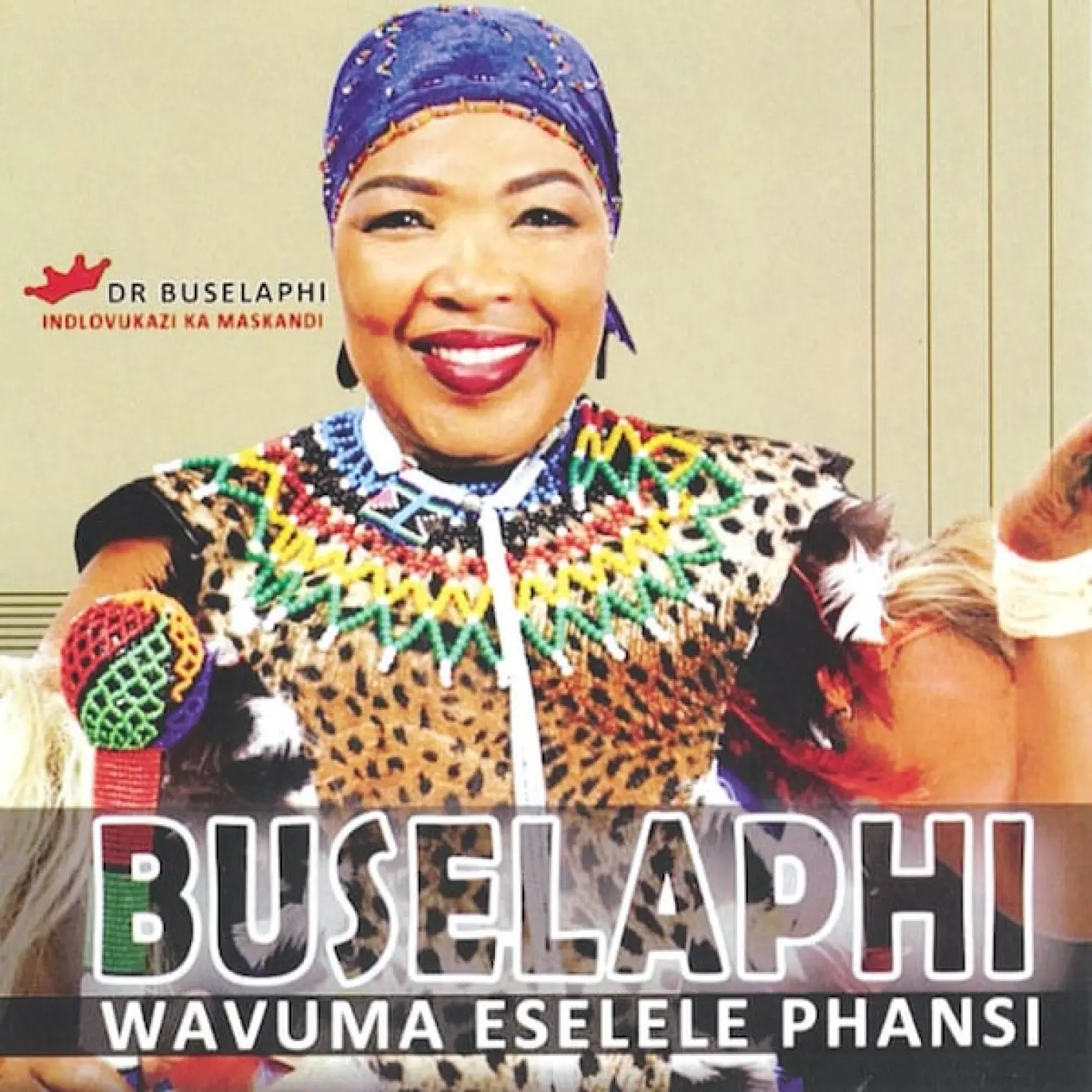 Wavuma Eselele Phansi -  DR Buselaphi 