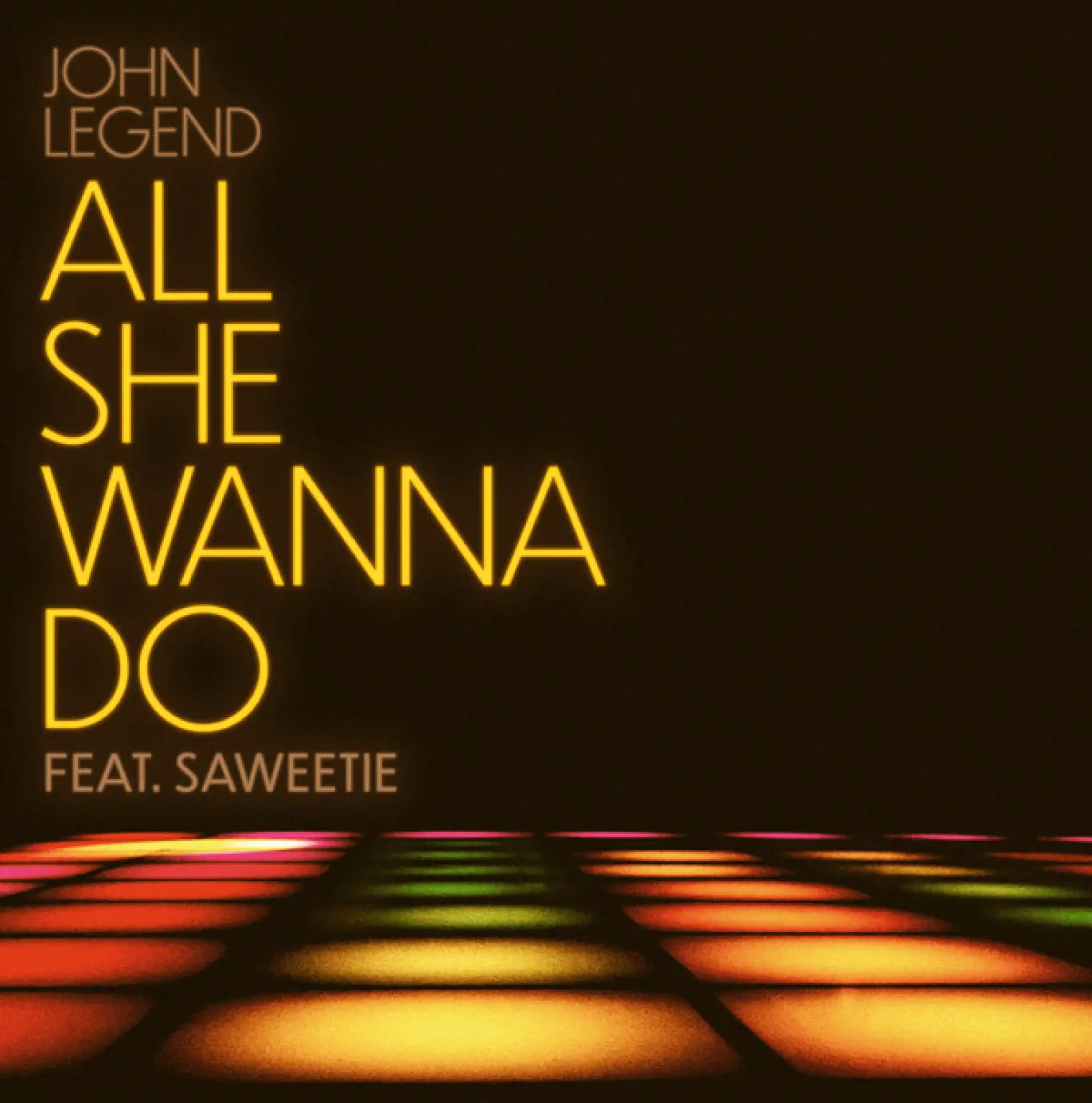 All She Wanna Do -  John Legend 