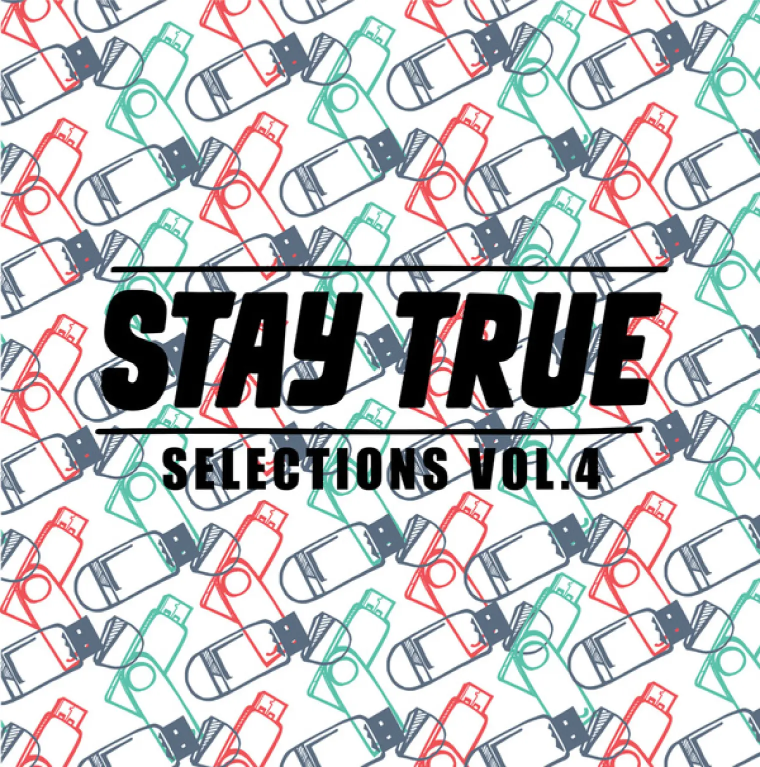 Stay True Selections Vol.4 Compiled By Kid Fonque -  Kid Fonque 