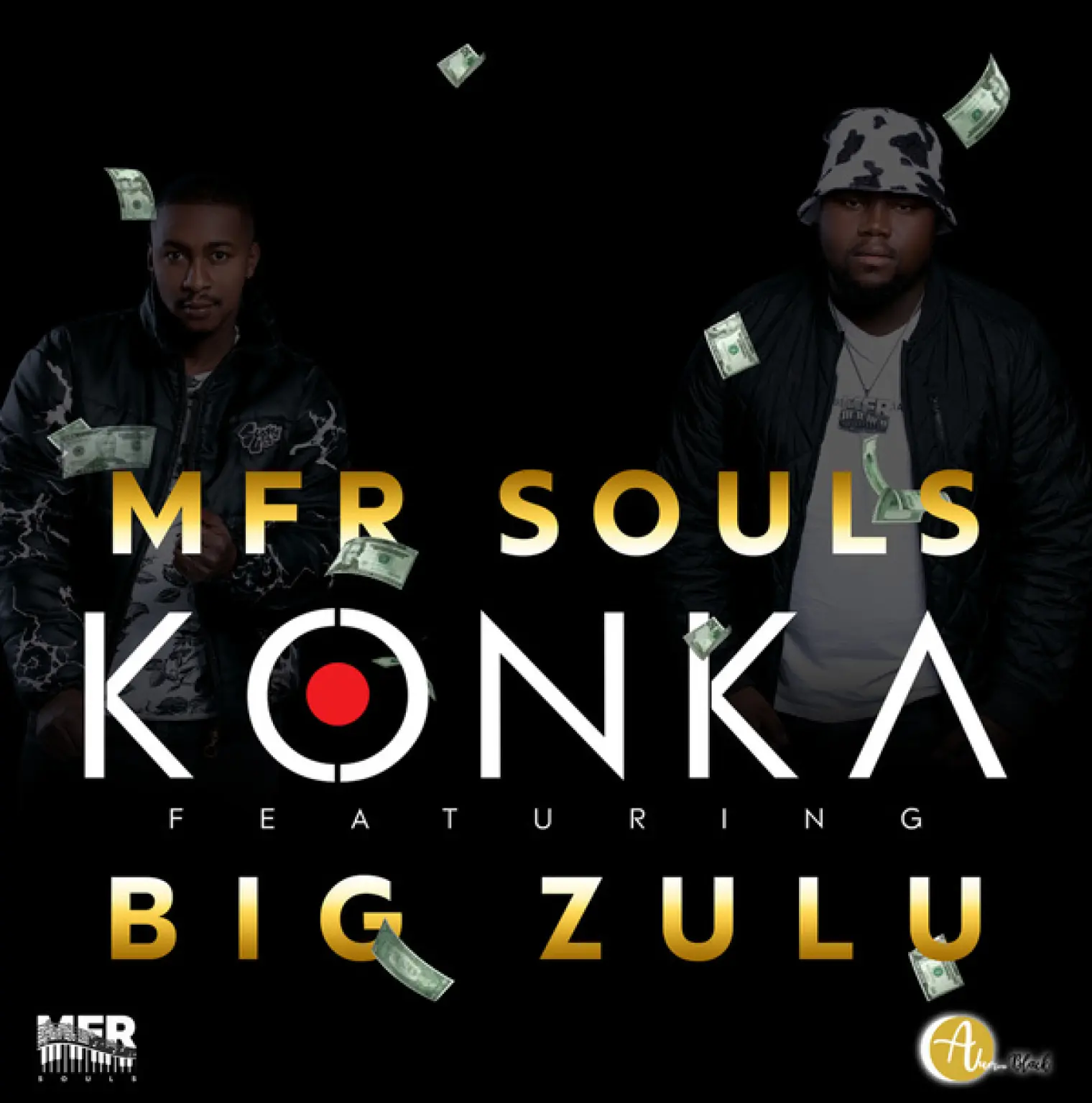 Konka (feat. Big Zulu) -  MFR Souls 