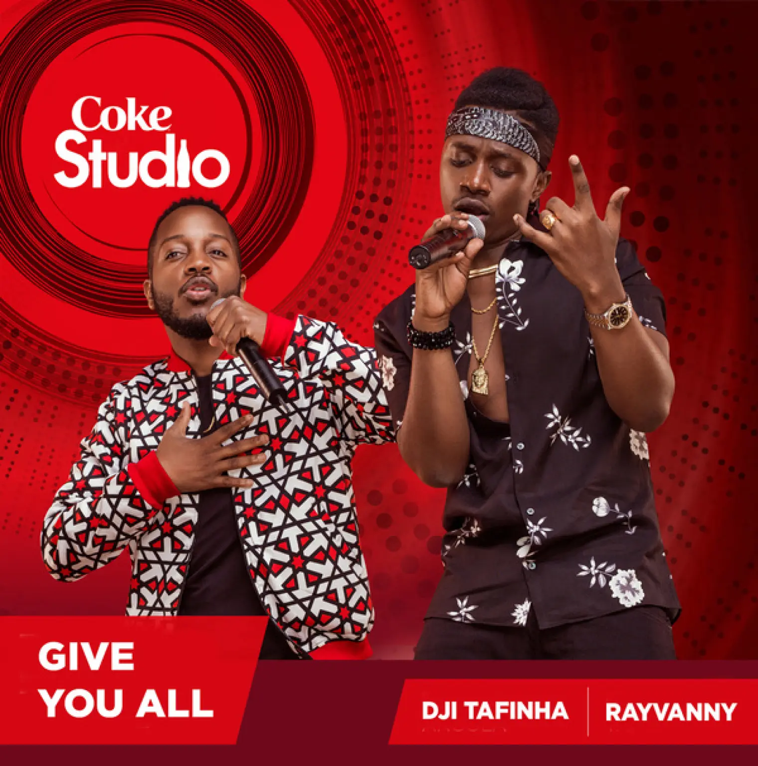 Give You All (Coke Studio Africa) -  RAYVANNY 