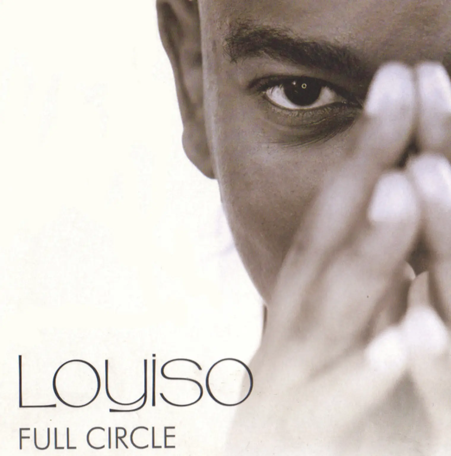 Full Circle -  Loyiso 