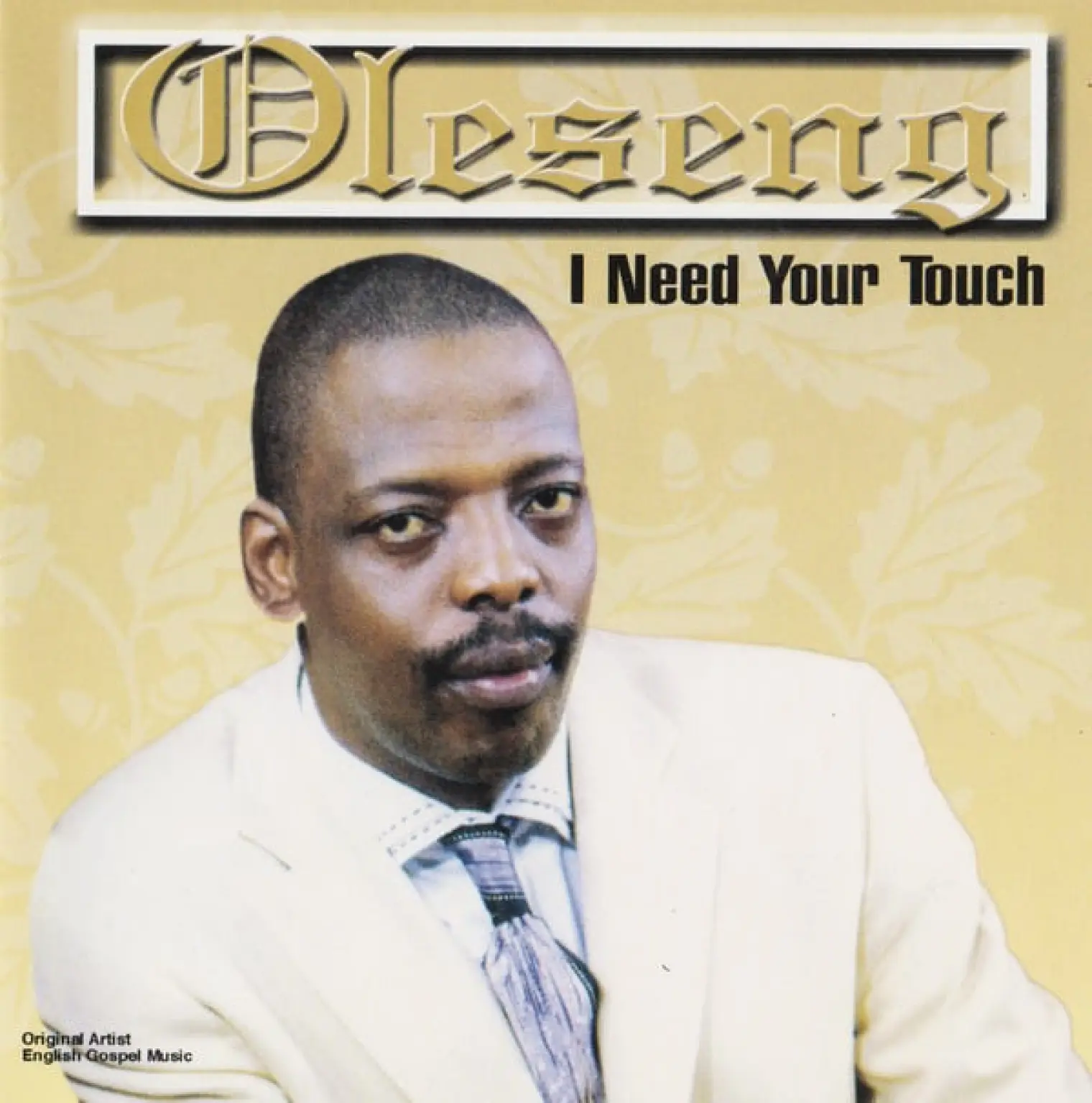 I Need Your Touch -  Oleseng 