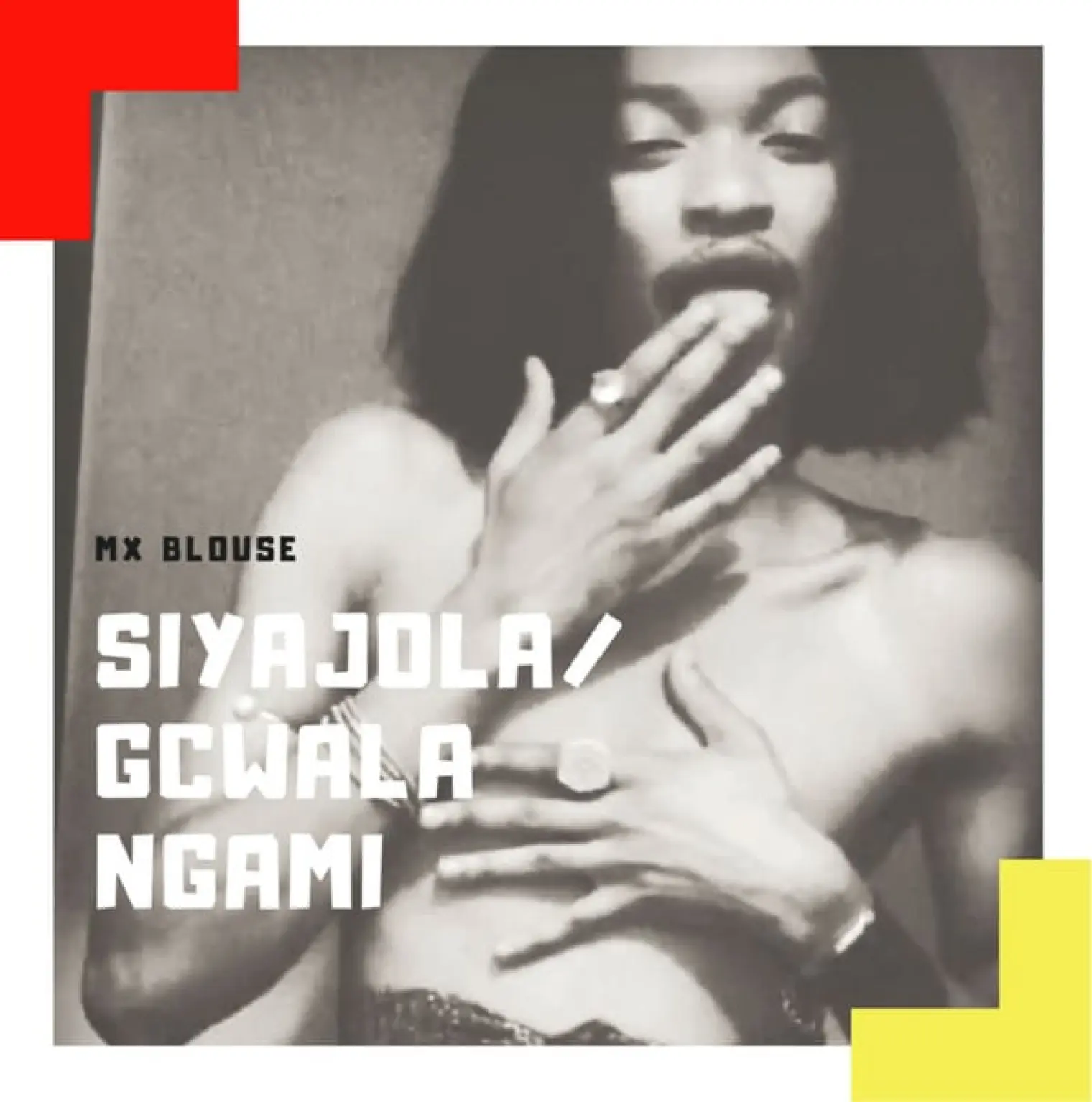 Siyajola/Gcwala Ngami -  Mx Blouse 