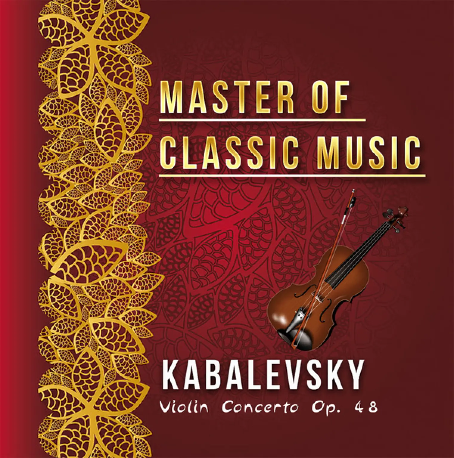 Master of Classic Music, Kabalevsky - Violin Concerto Op. 48 -  David Oistrakh 