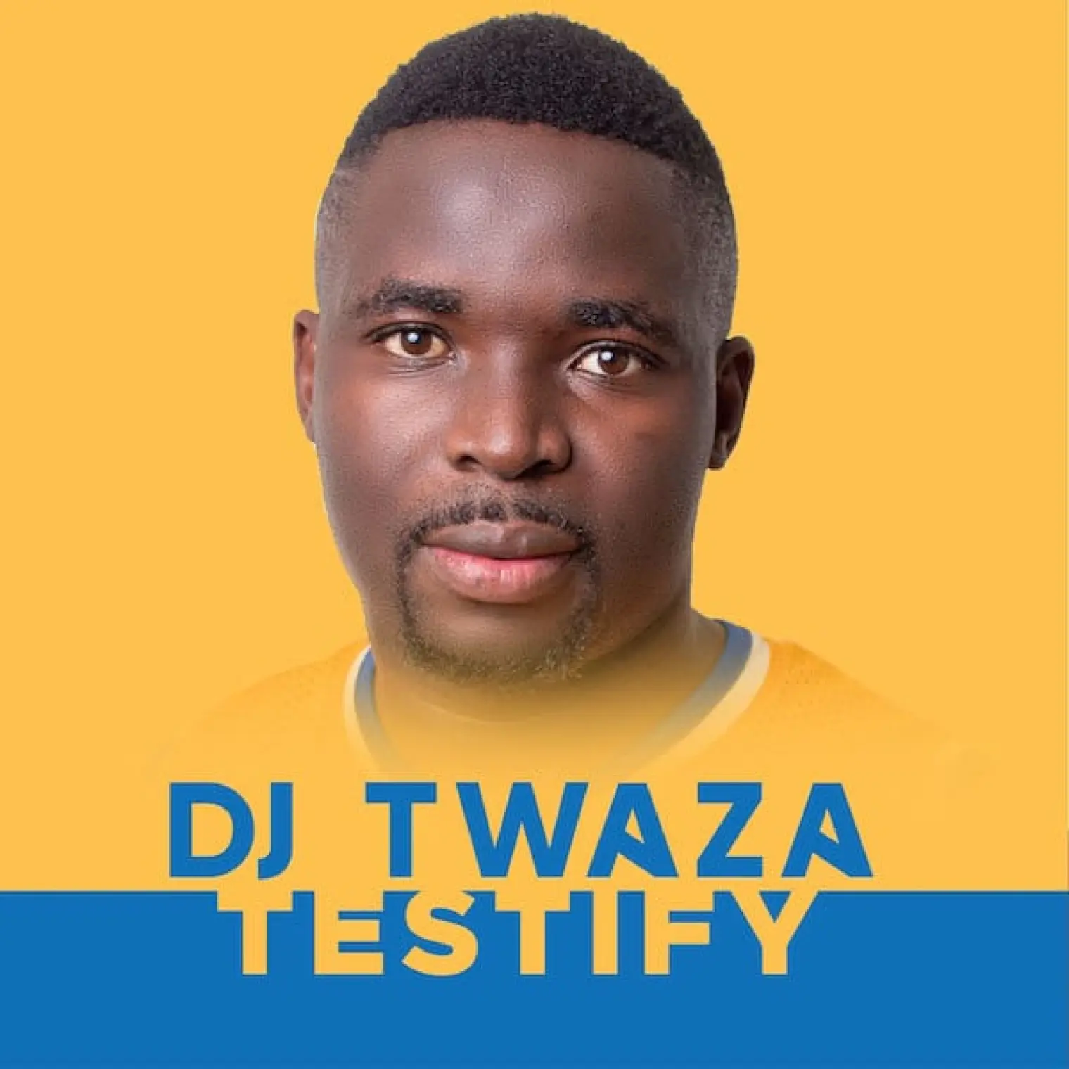 Testify EP -  Dj Twaza 