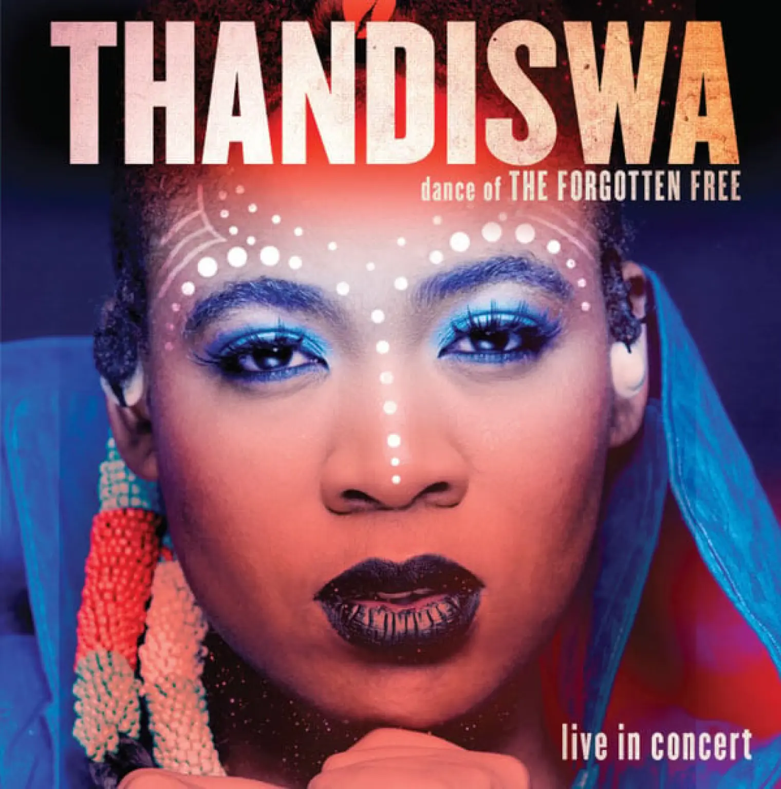 Dance of the Forgotten Free - Live in Concert -  Thandiswa 