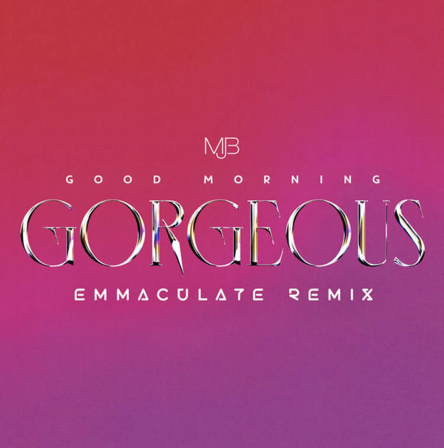 Good Morning Gorgeous (Emmaculate Remix) -  Mary J. Blige 