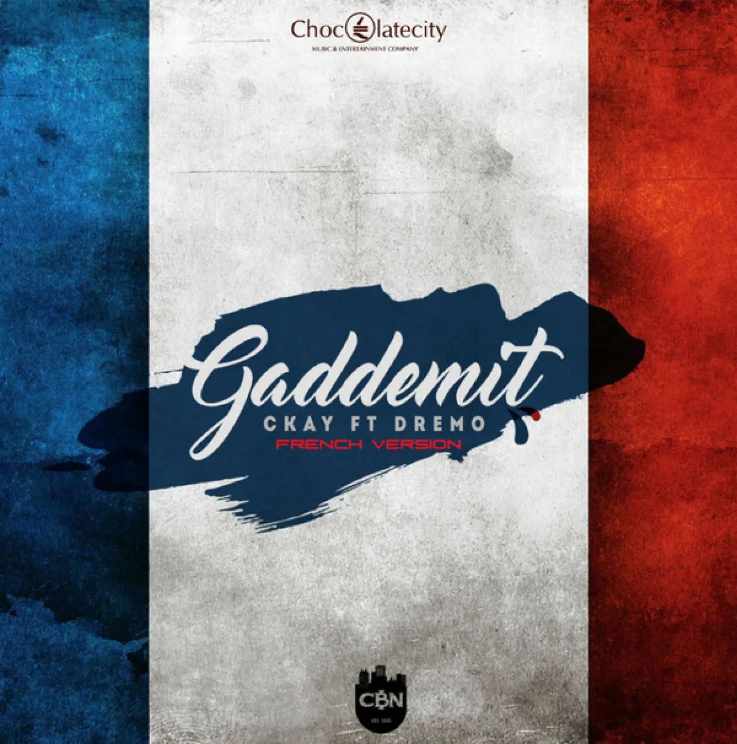 Gaddemit French Version -  CKay 