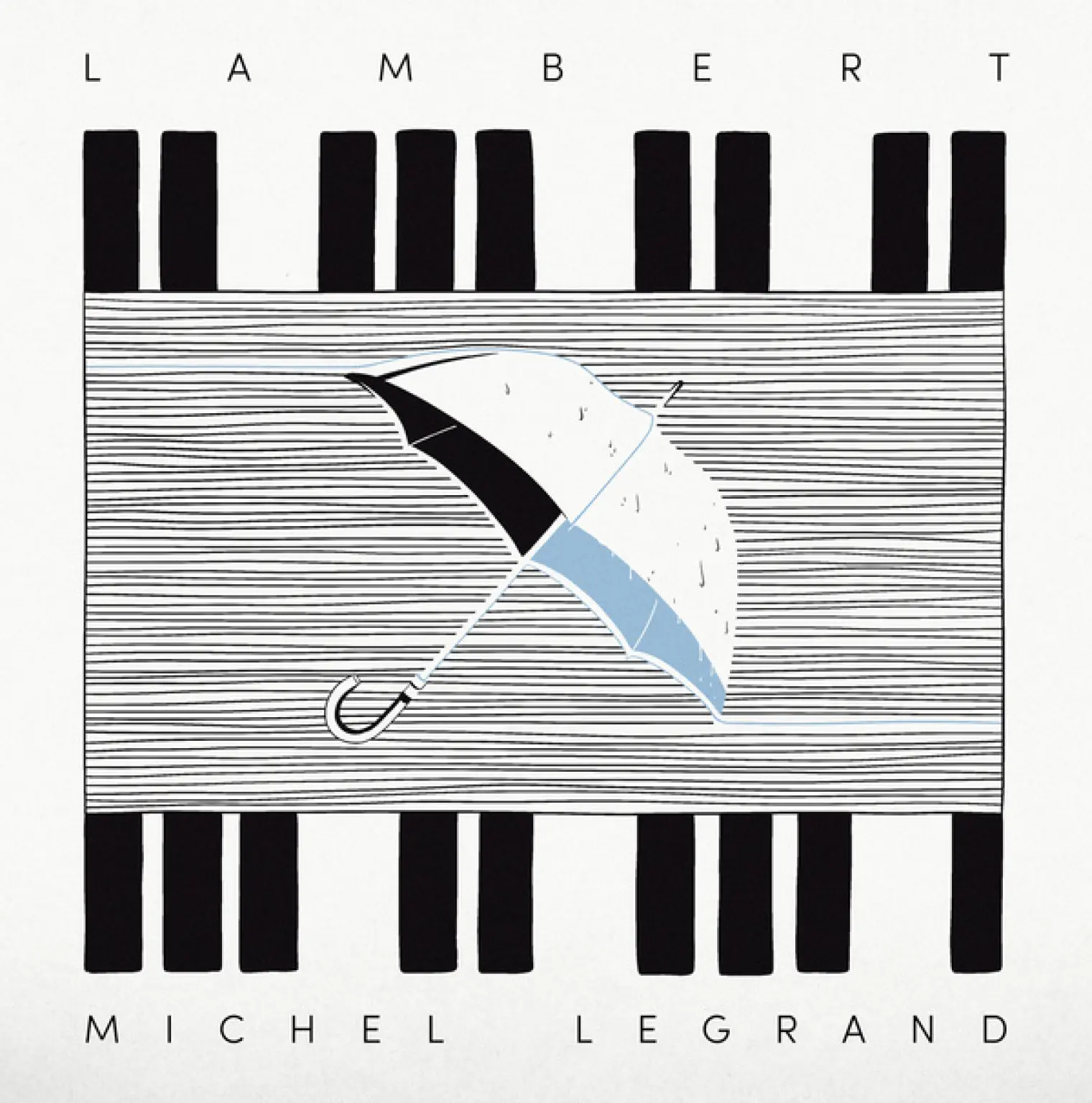 Les Parapluies de Cherbourg -  Lambert 