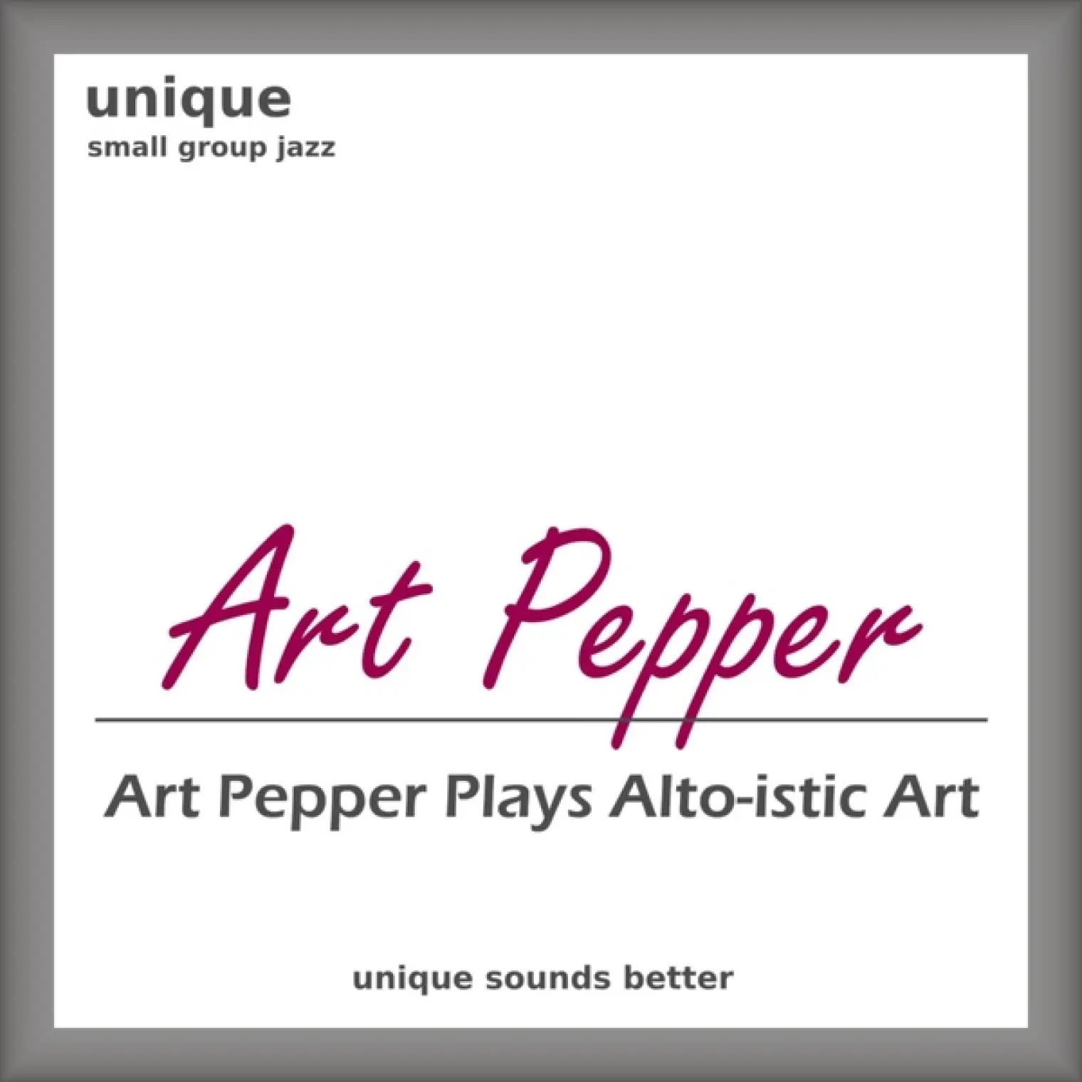 Art Pepper Plays Alto-istic Art -  Art Pepper 