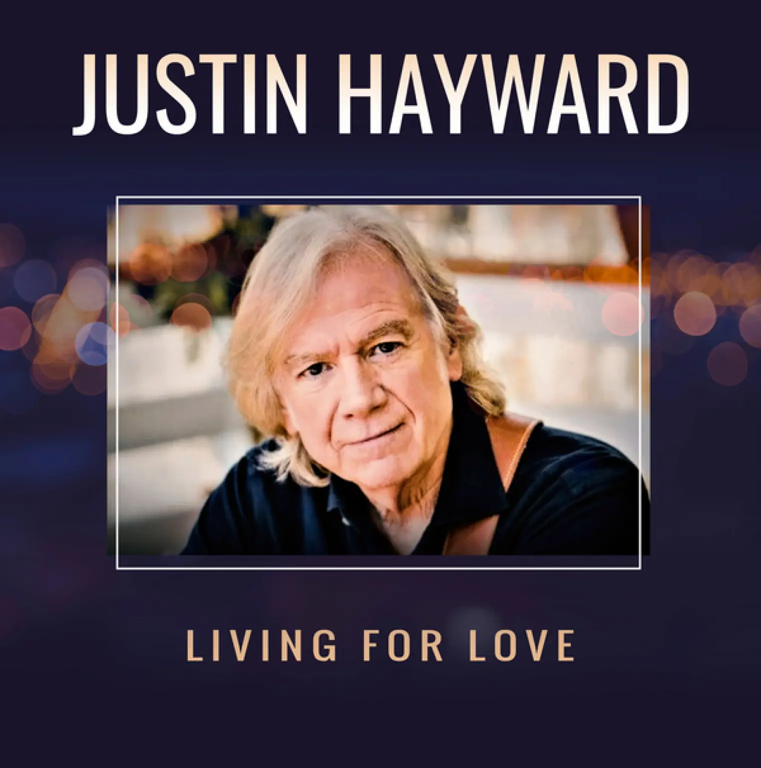 Living for Love -  Justin Hayward 