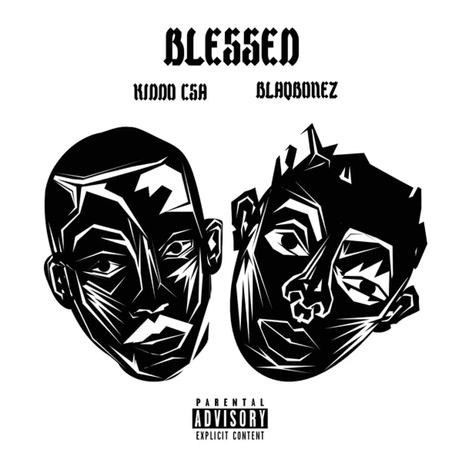 Blessed (feat. Blaqbonez) -  Kiddo CSA 