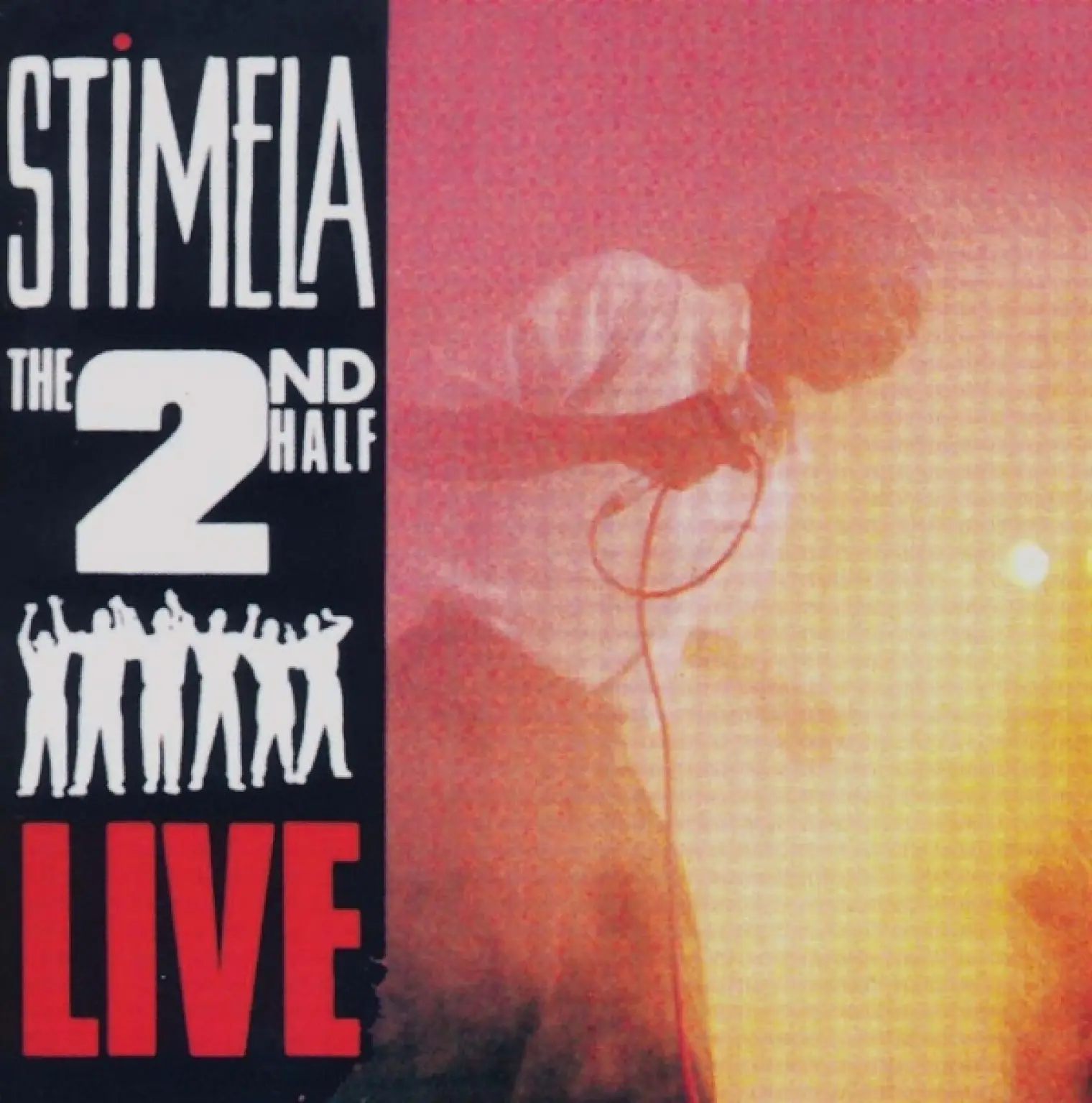 The 2nd Half (Live) -  Stimela 