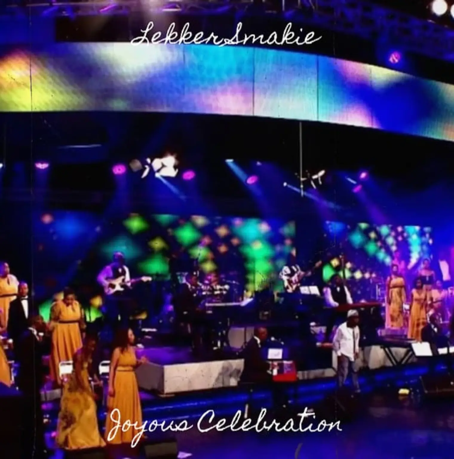 Lekker Smakie (Live) -  Joyous Celebration 
