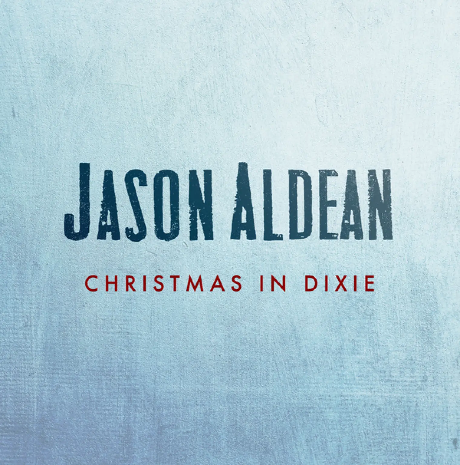 Christmas In Dixie -  Jason Aldean 