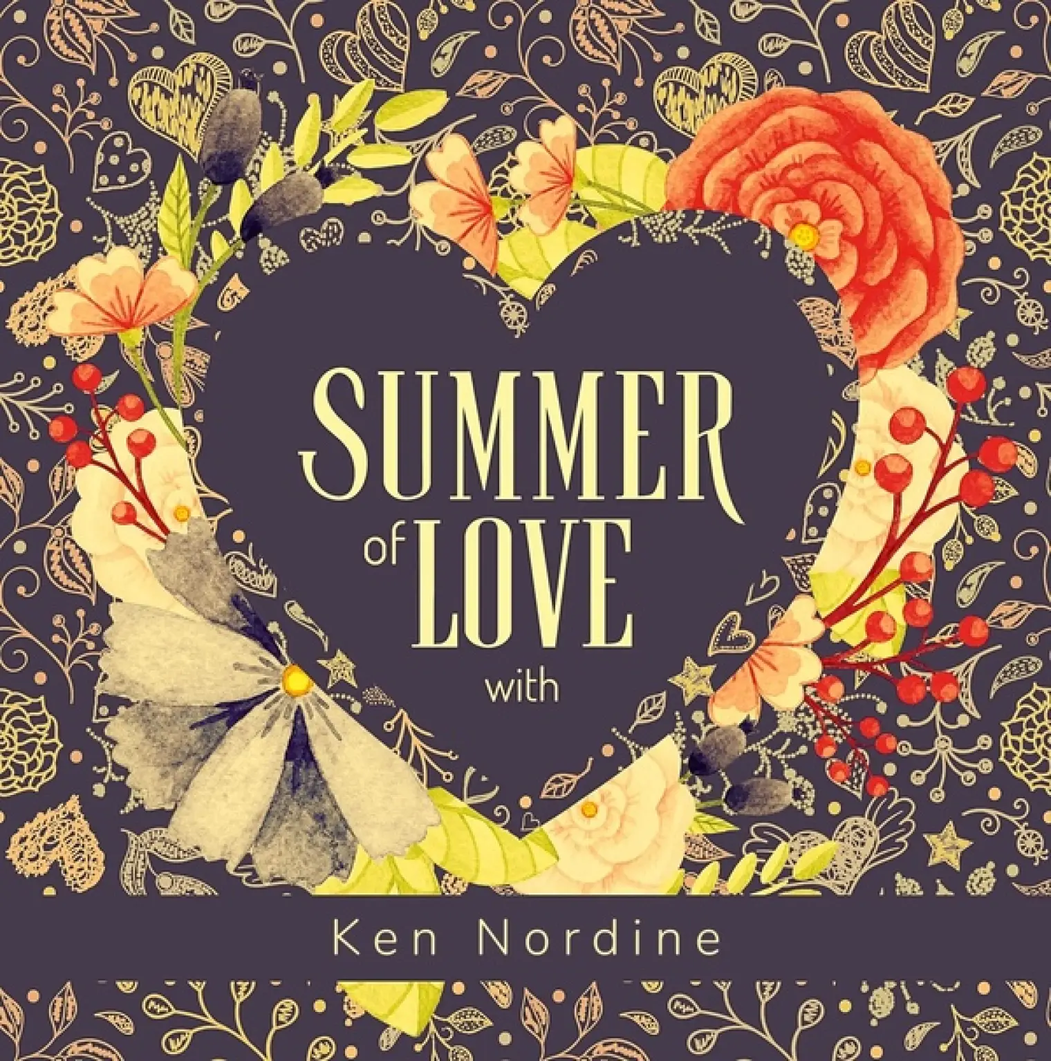 Summer of Love with Ken Nordine -  Ken Nordine 