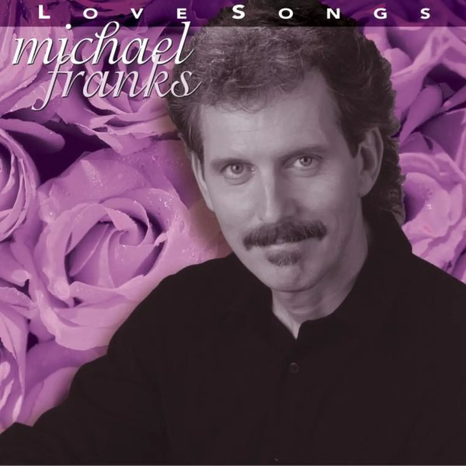 Love Songs -  Michael Franks 