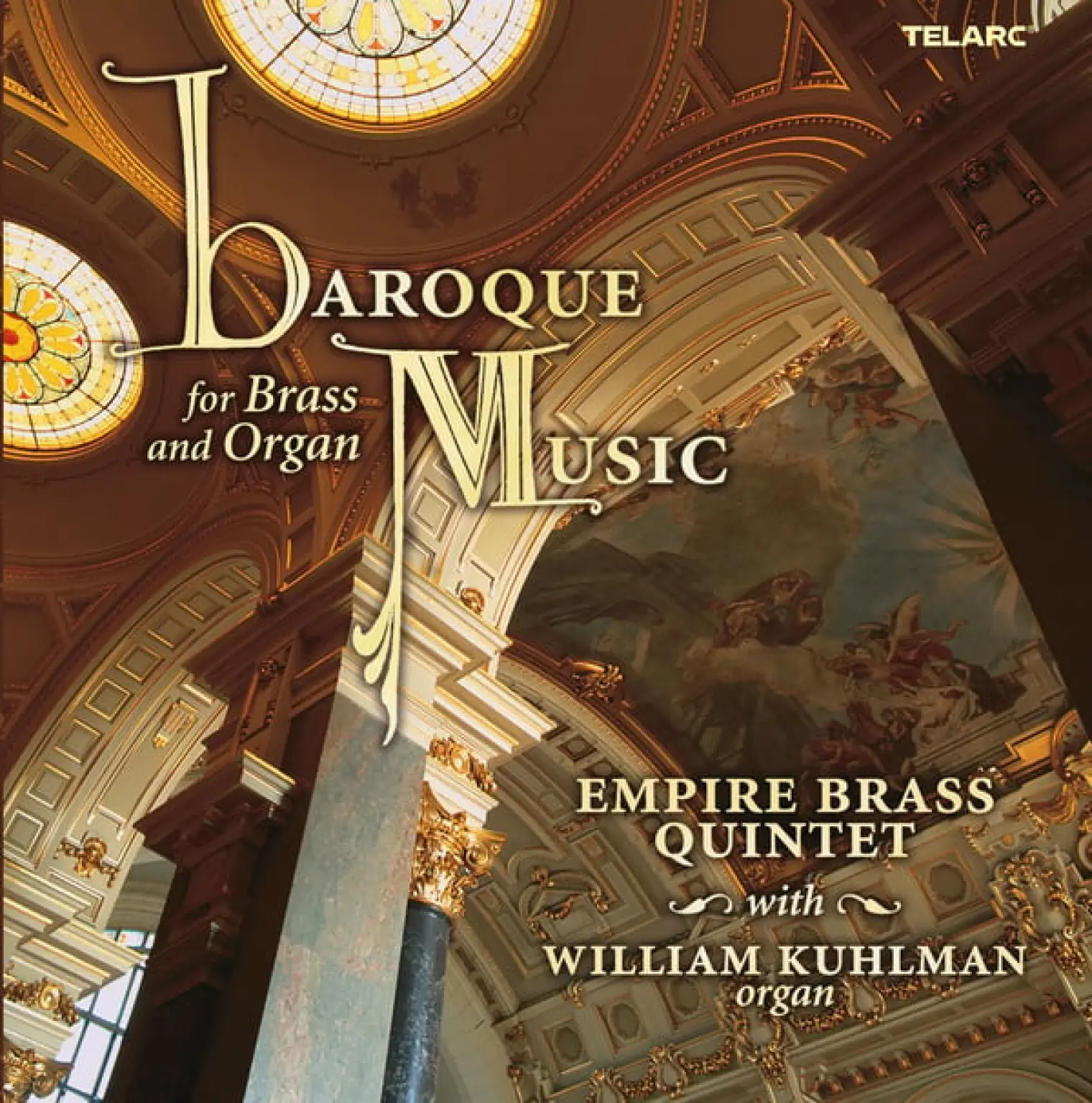 Baroque Music for Brass and Organ -  Empire Brass 