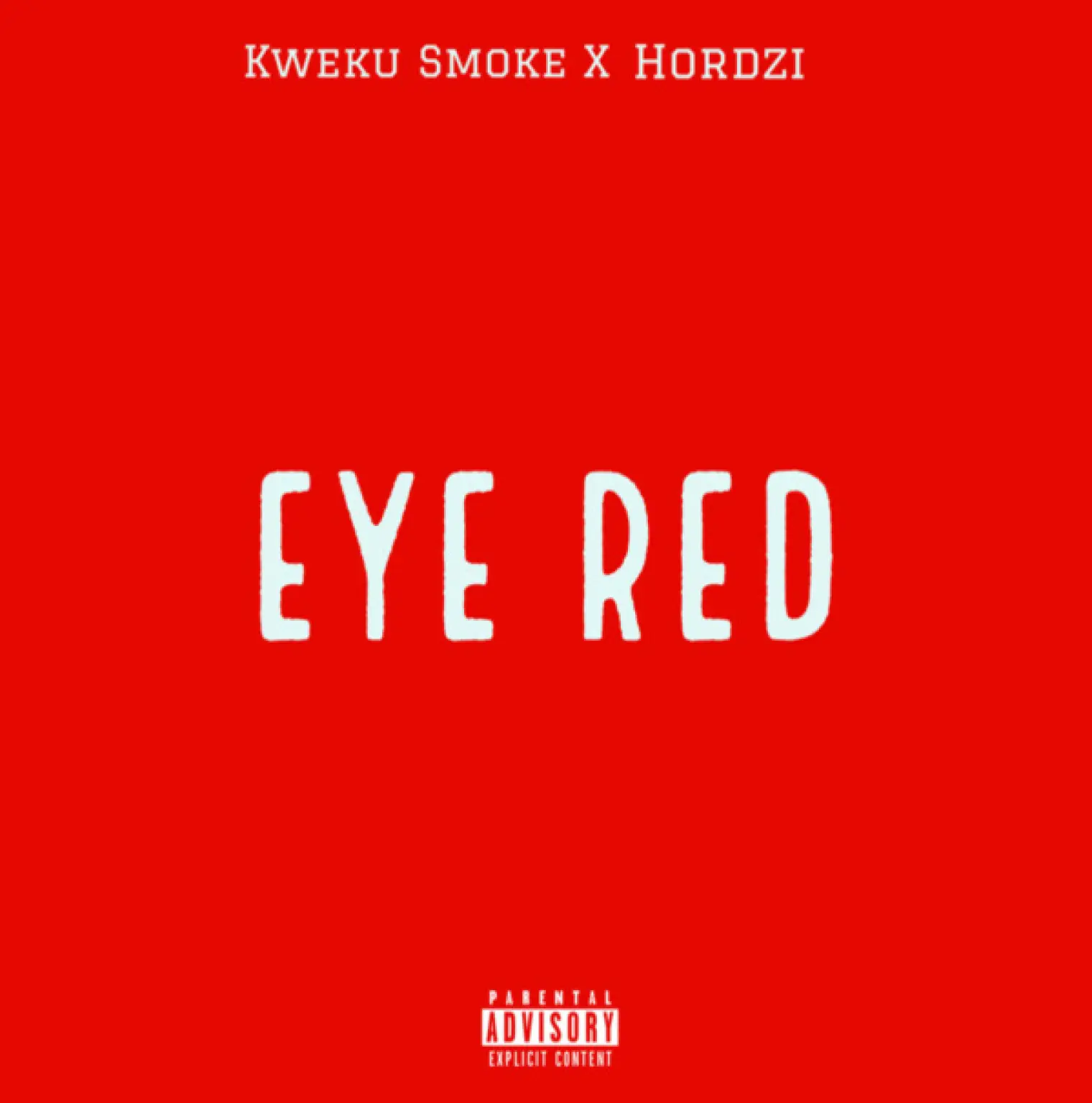Eye Red -  Kweku Smoke 