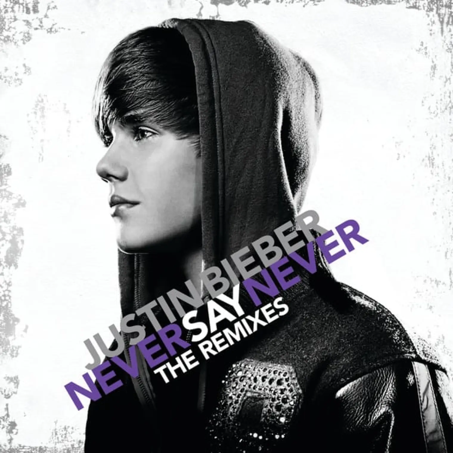 Never Say Never - The Remixes -  Justin Bieber 