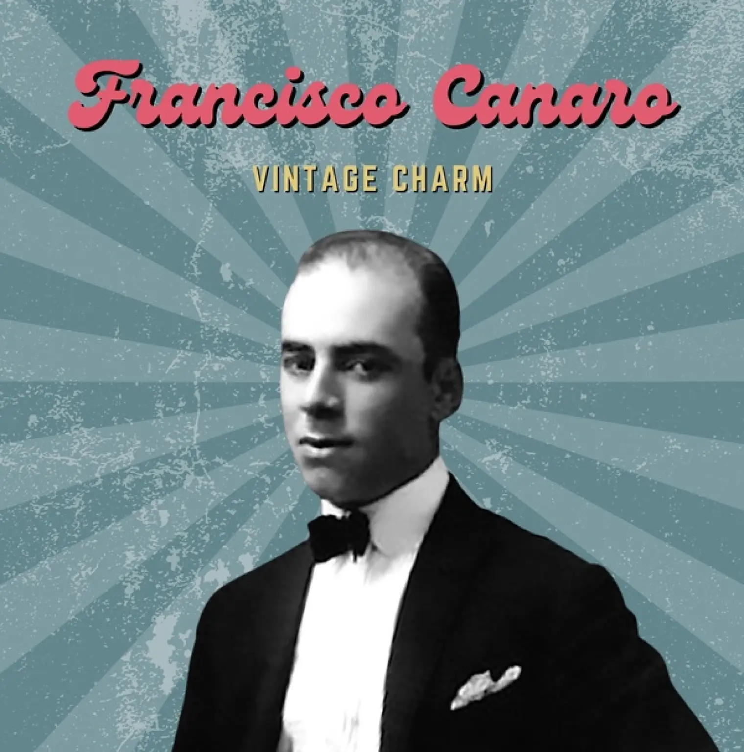 Francisco Canaro (Vintage Charm) -  Francisco Canaro 