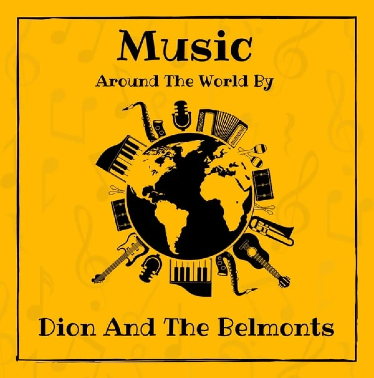 Music around the World by Dion And The Belmonts -  Dion & The Belmonts 