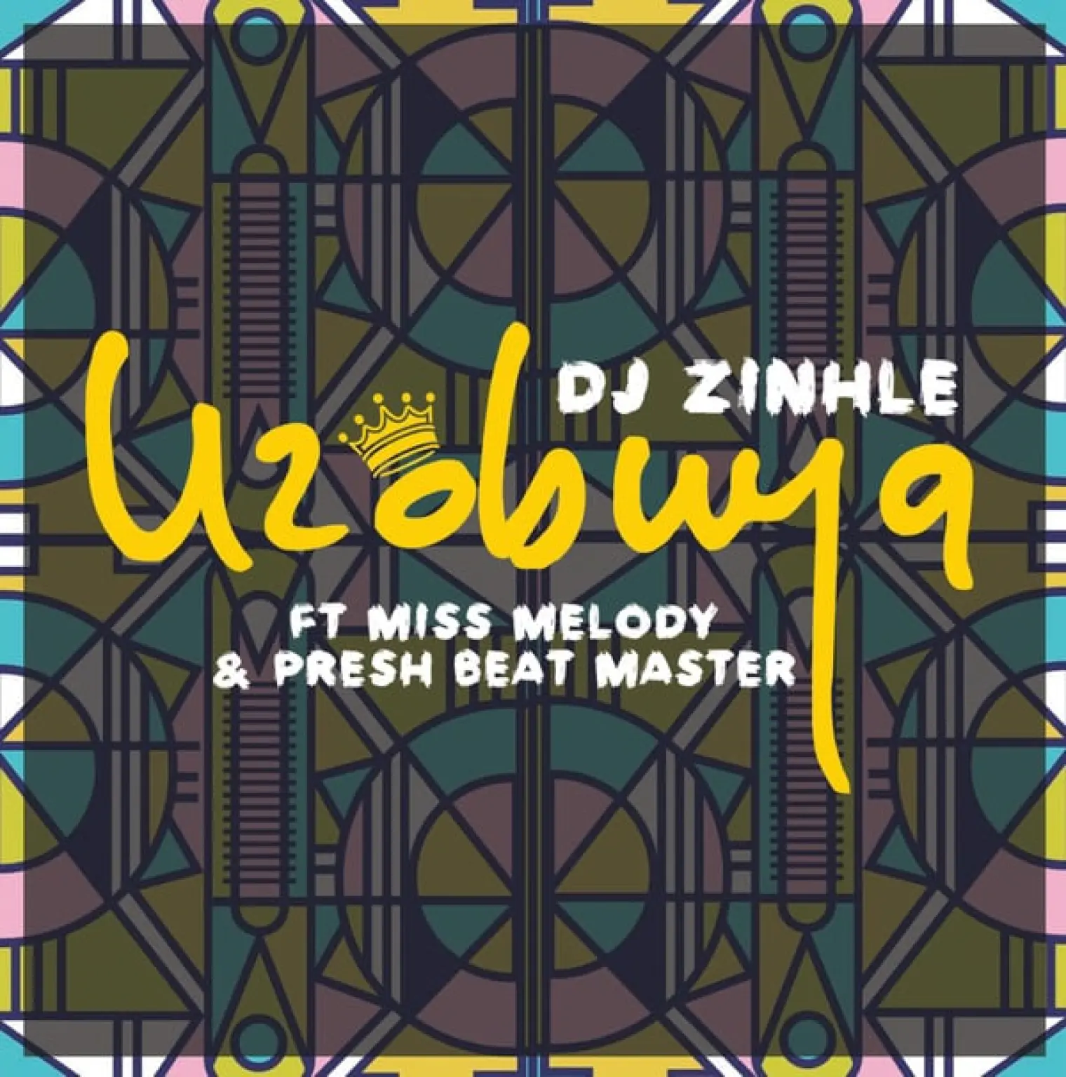 Uzobuya -  DJ Zinhle 
