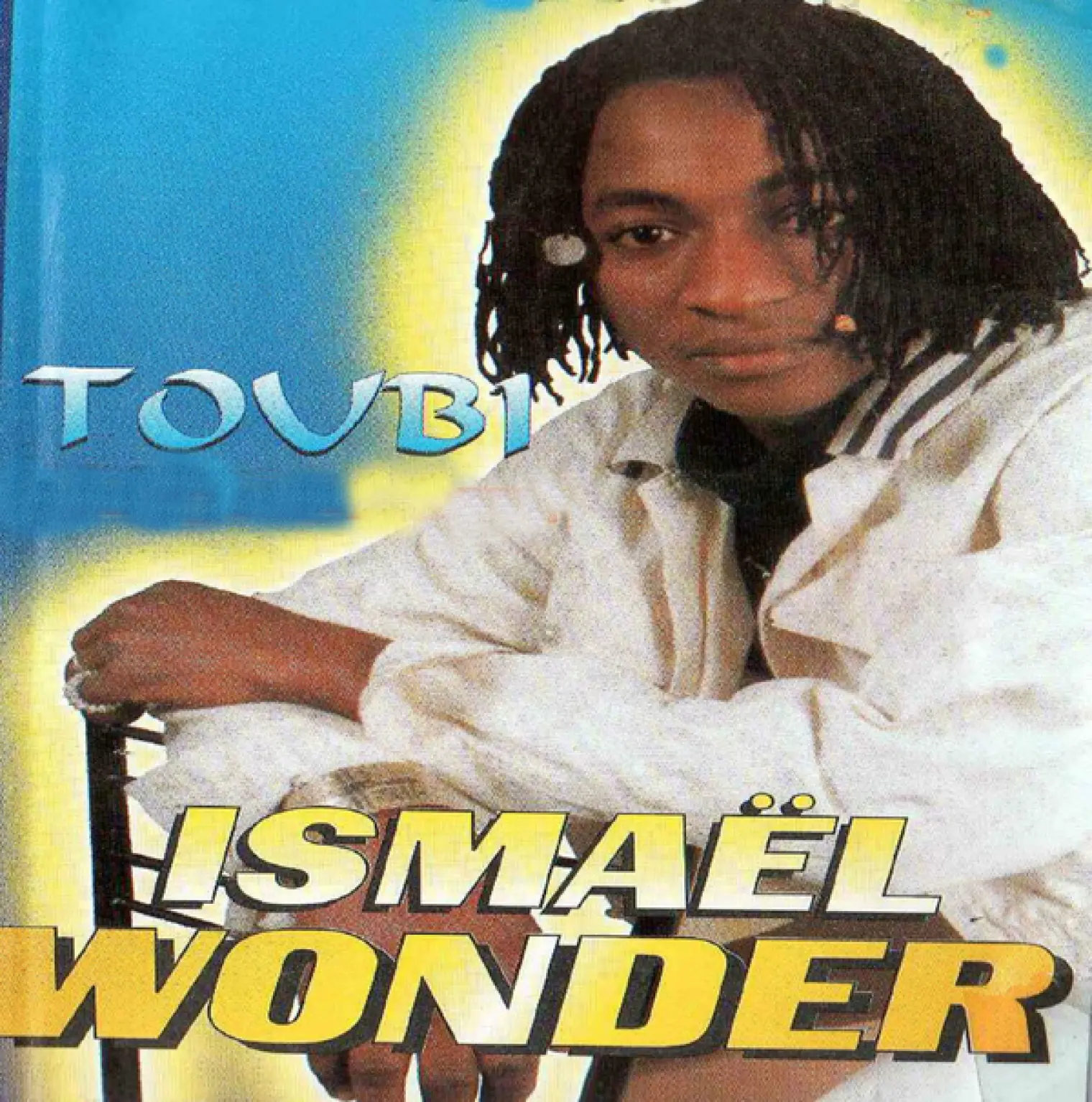Toubi -  Ismael Wonder 