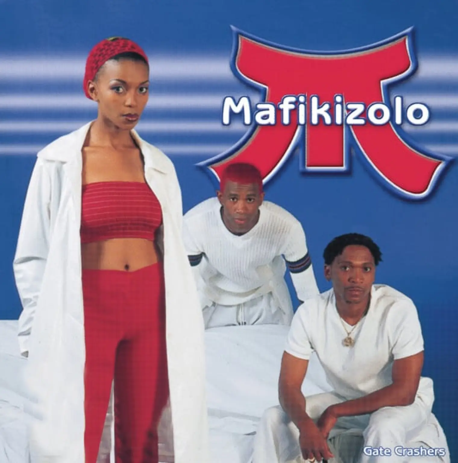 Gate Crashers -  Mafikizolo 