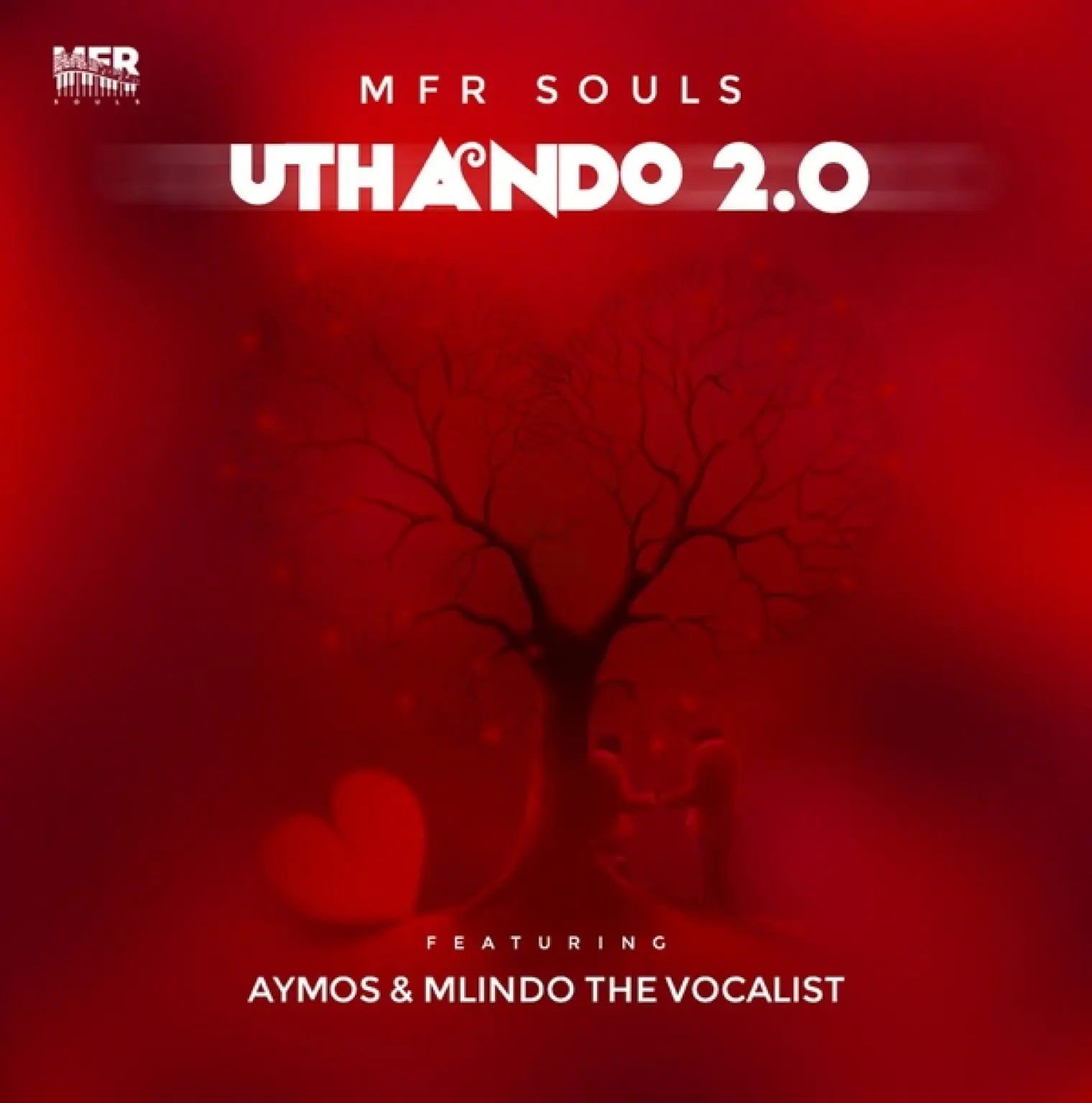 uThando 2.0 -  MFR Souls 