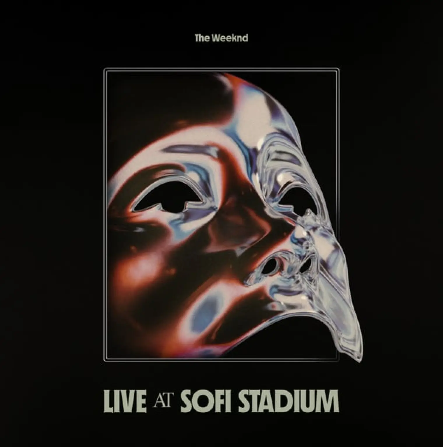 Live At SoFi Stadium -  The Weeknd 