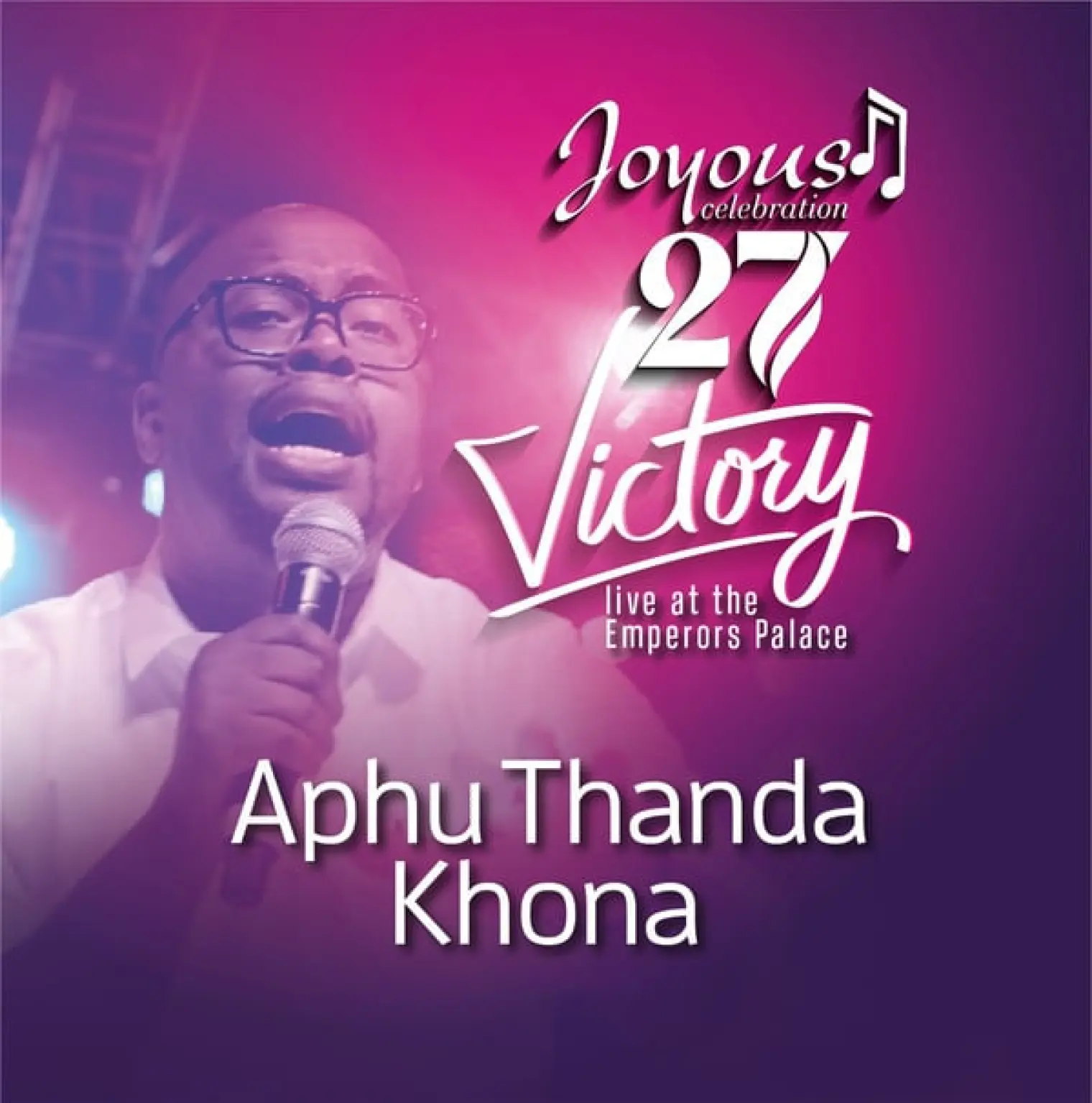 Aphu Thanda Khona -  Joyous Celebration 