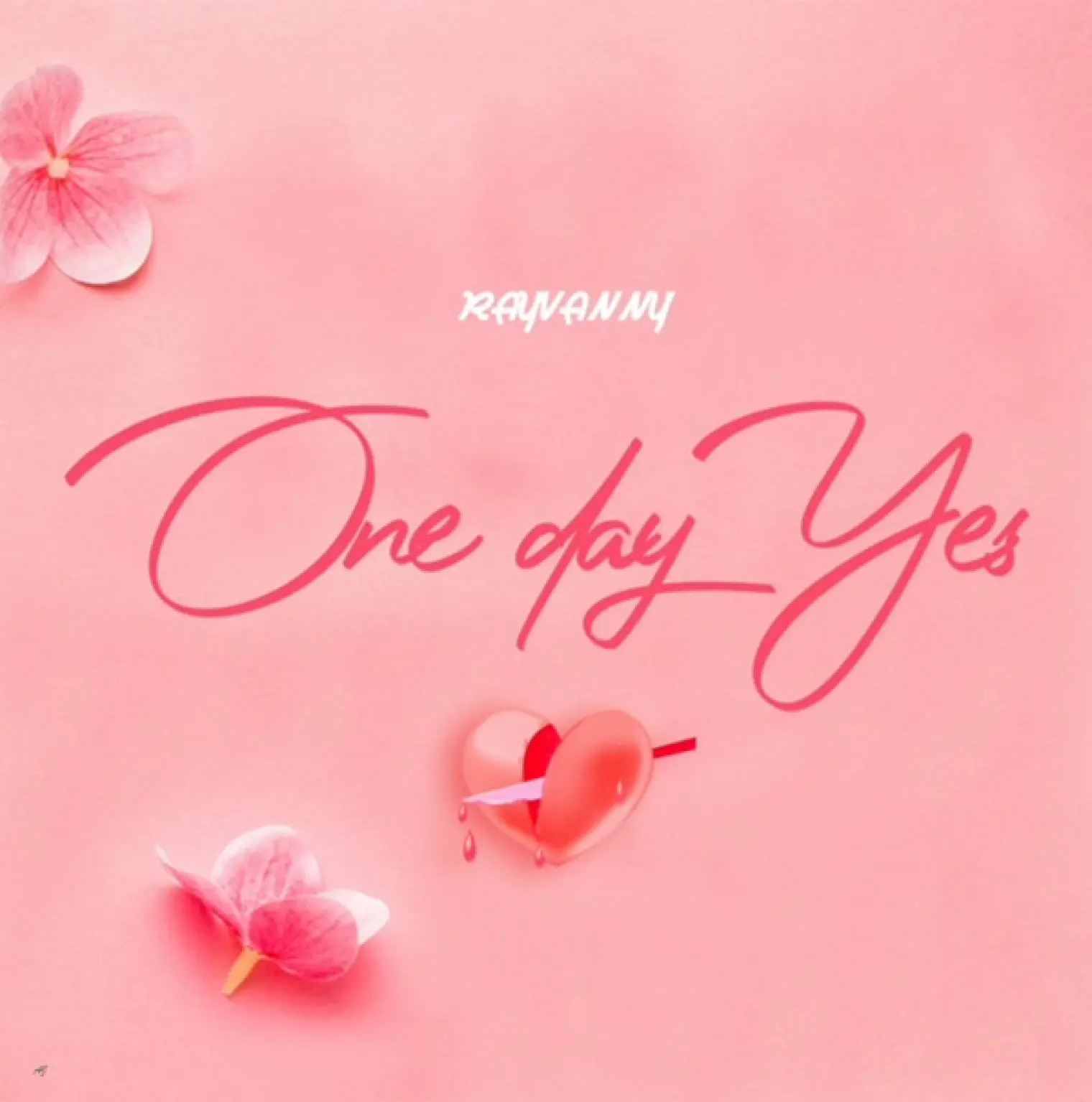 One Day Yes -  RAYVANNY 