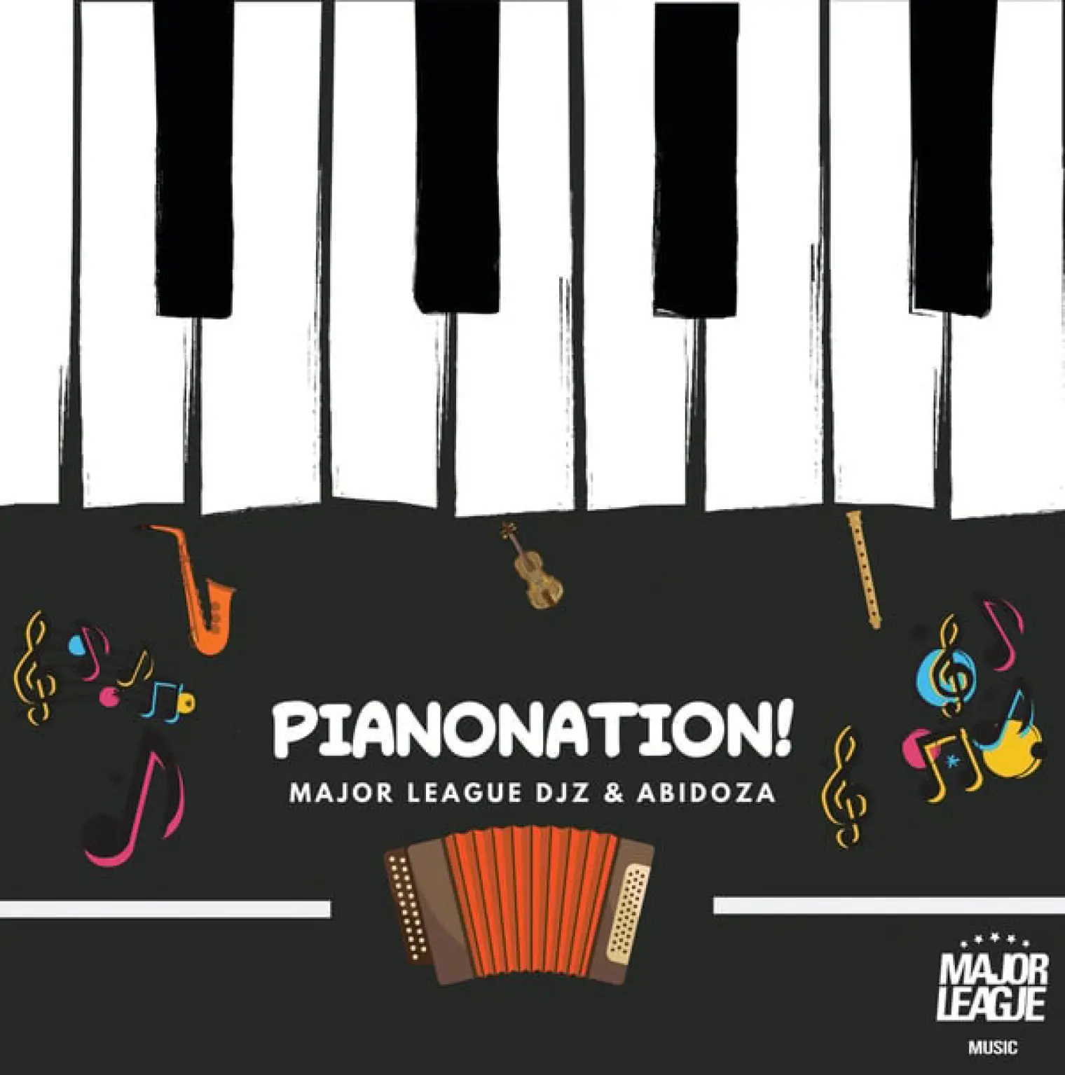 Pianonation! -  Major League Djz 