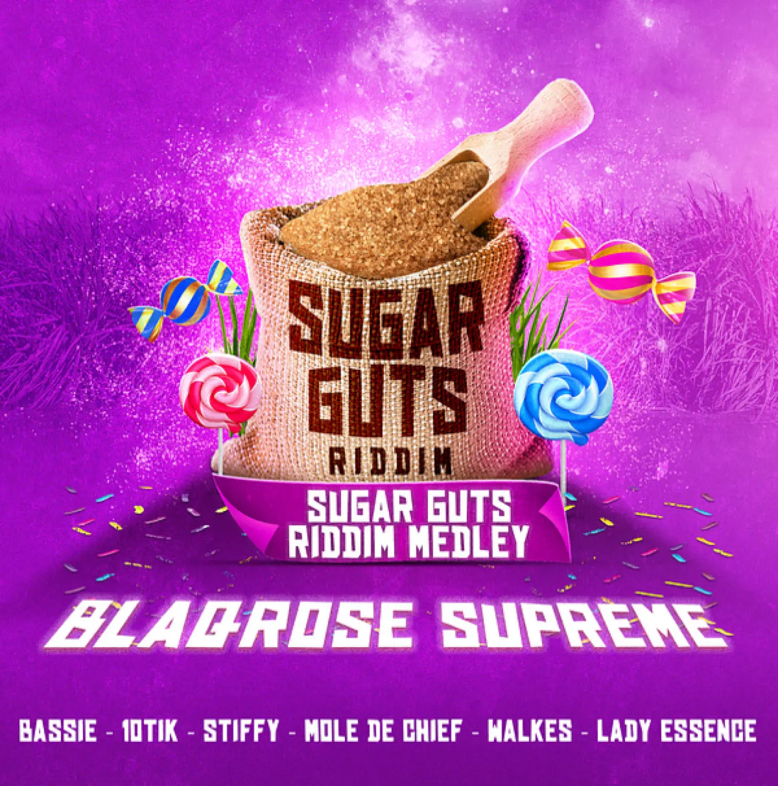 Sugar Guts Riddim Medley (Blaqrose Supreme) -  Bassie 
