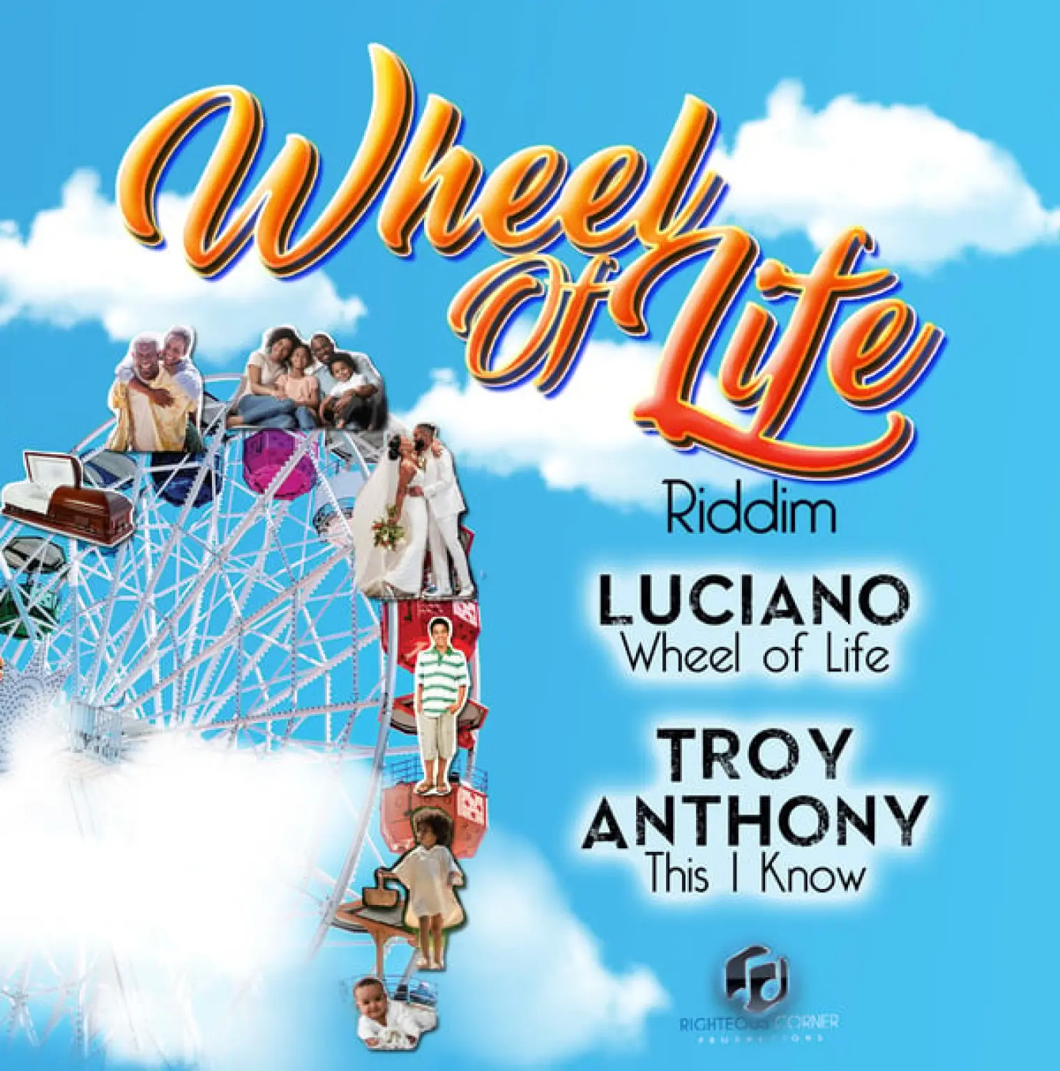 Wheel of Life Riddim -  Luciano 