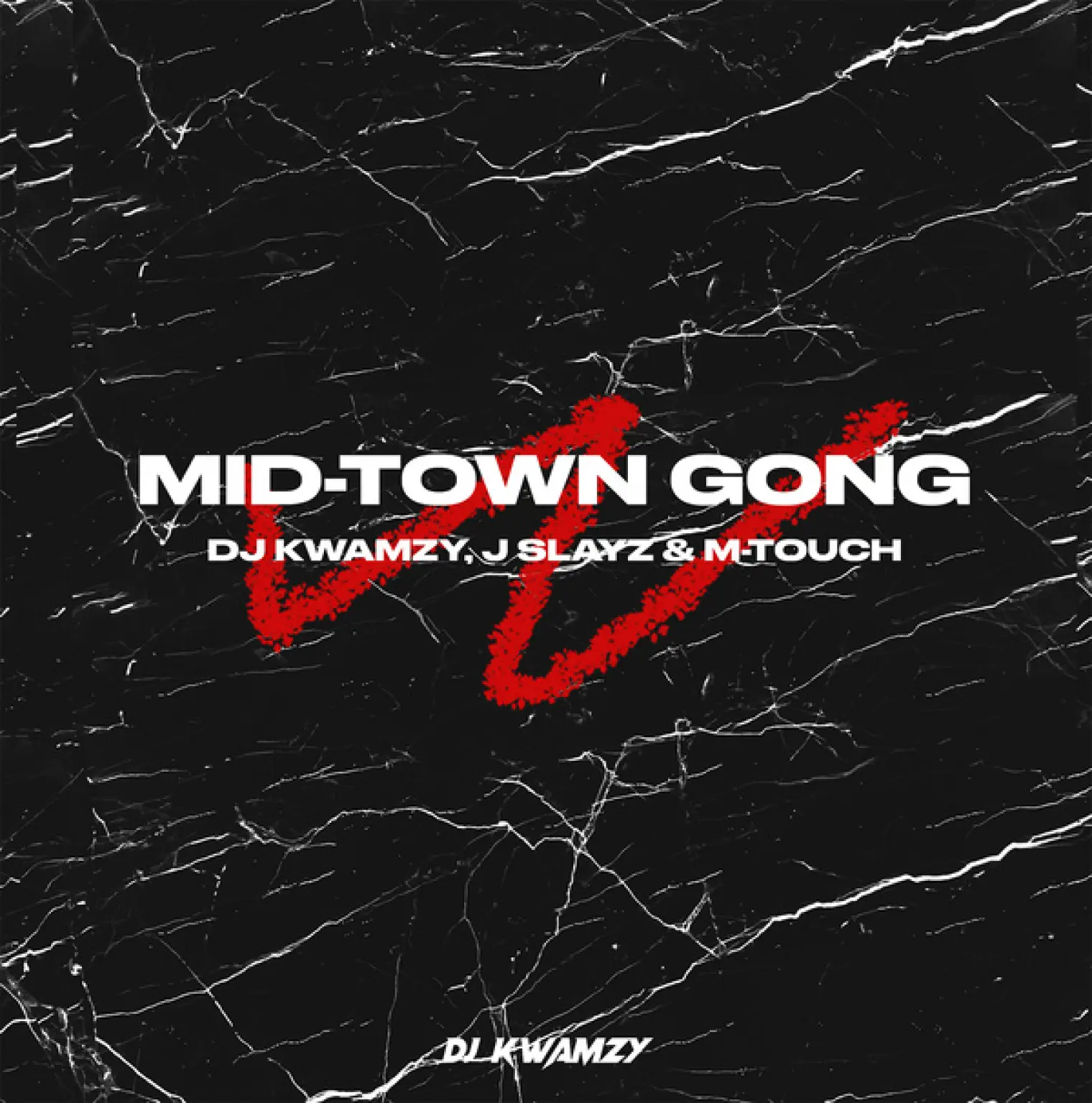 Mid-Town Gong (feat. J Slayz, M-Touch) -  DJ Kwamzy 