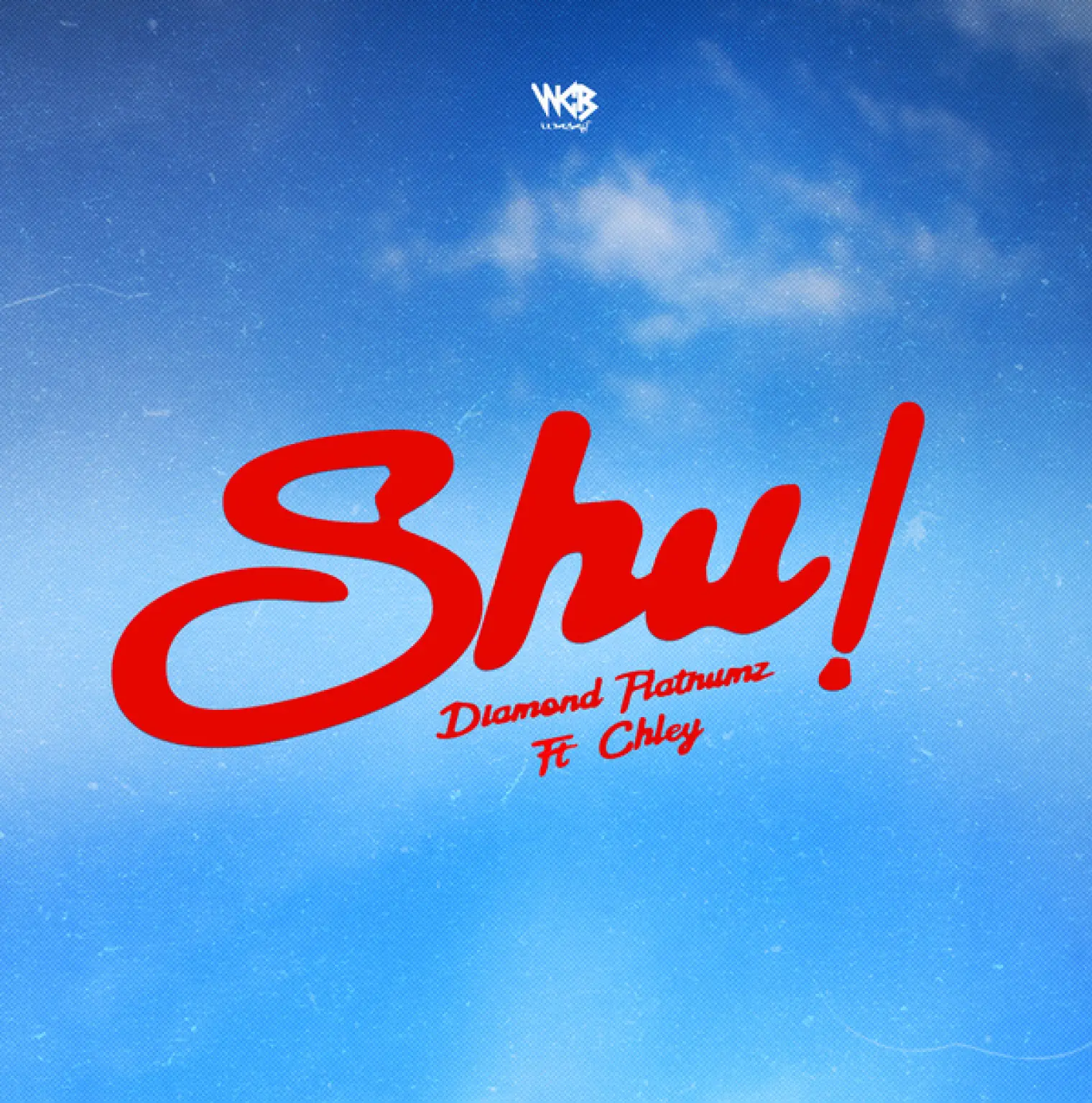 Shu! (feat. Chley) -  Diamond Platnumz 