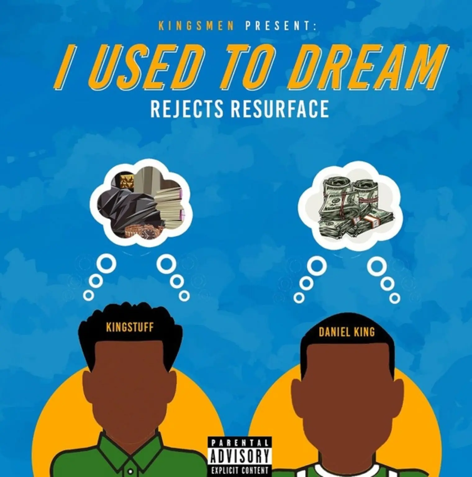 I Used To Dream: Rejects Resurface -  Kingsmen 