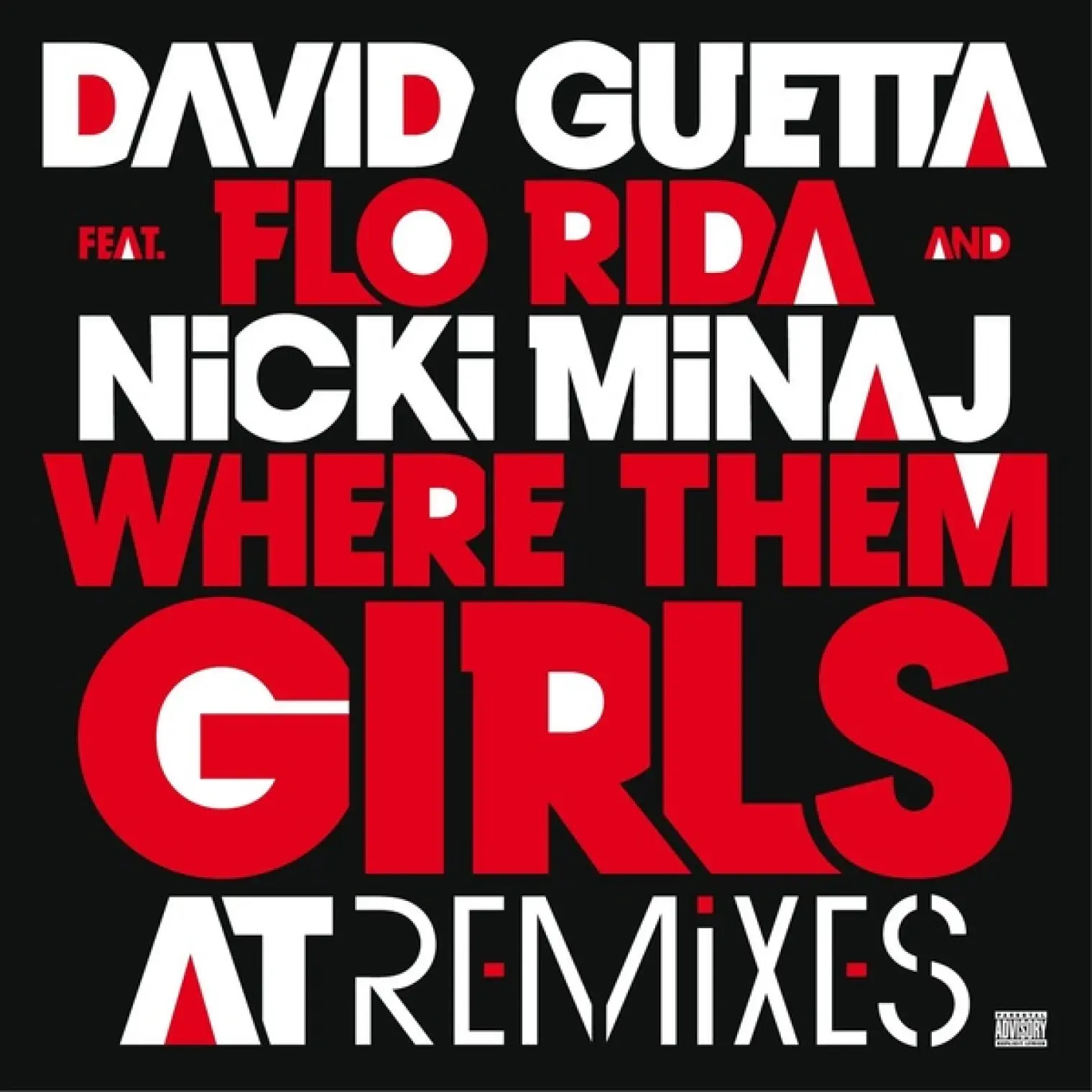 Where Them Girls At (feat. Nicki Minaj & Flo Rida) (Remixes) -  David Guetta 