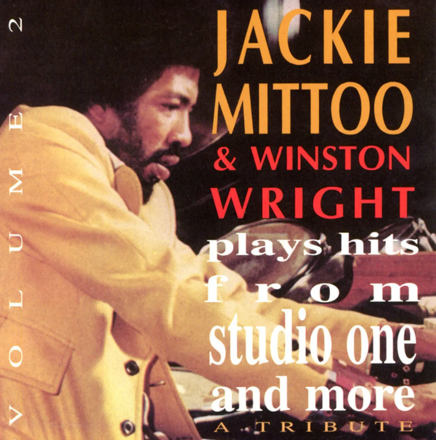 Plays Hits from Studio One and More - A Tribute, Vol. 2 -  Jackie Mittoo 